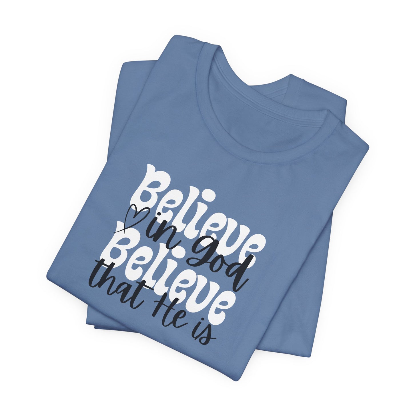 Believe Unisex Jersey Short Sleeve Tee - Inspirational Quote Tee for Everyday Wear