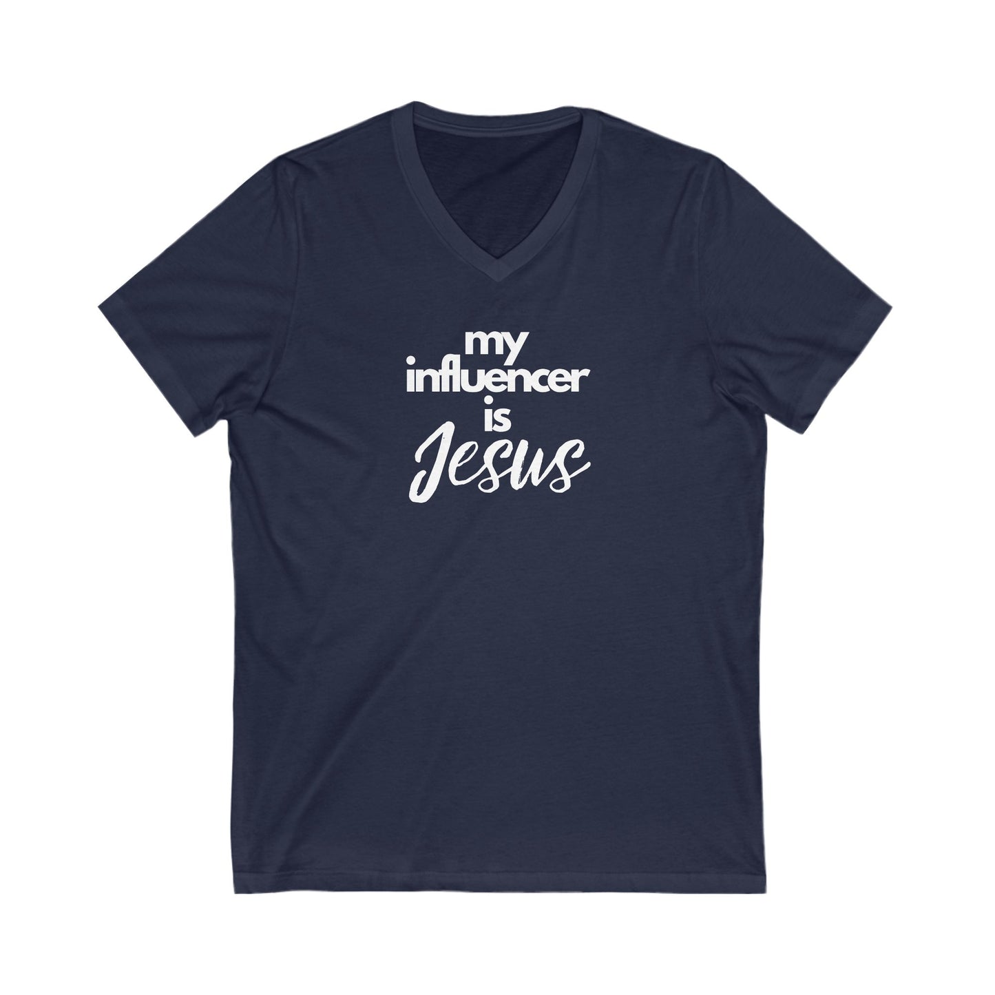 V-Neck Tee - My Influencer is Jesus