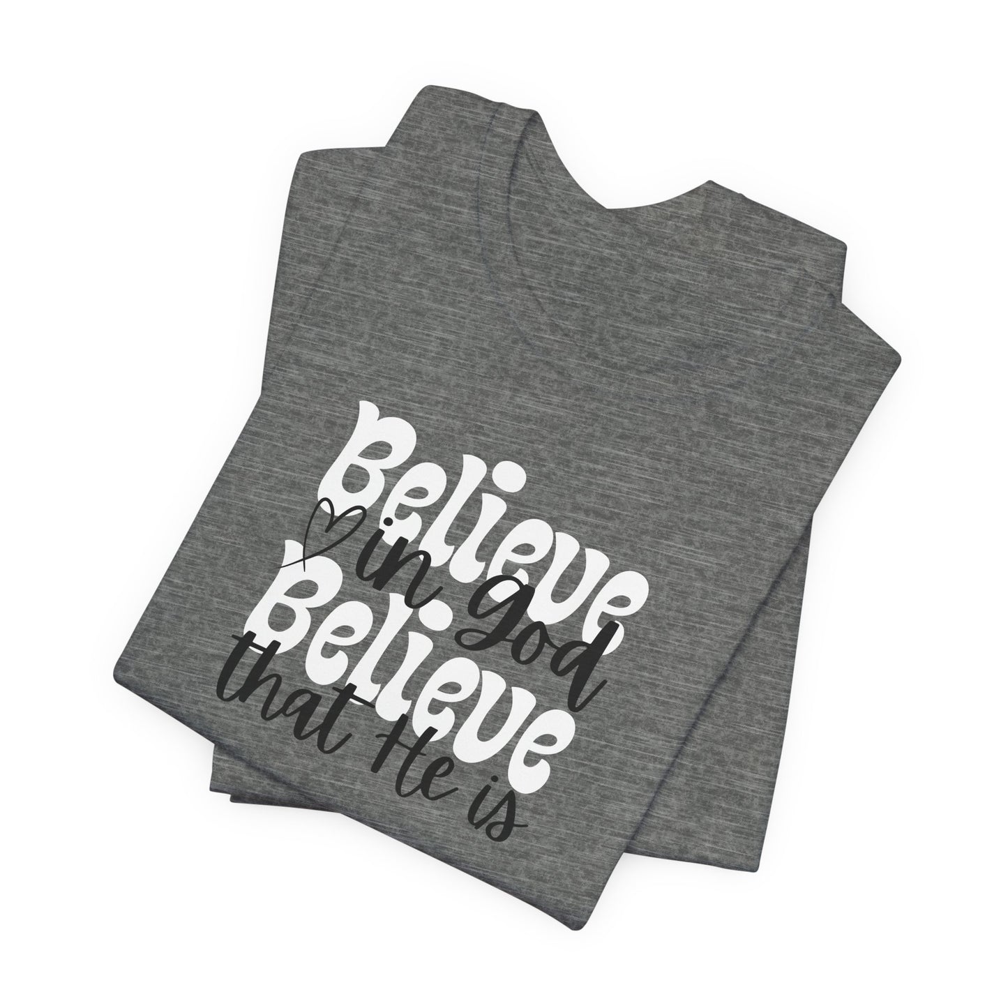 Believe Unisex Jersey Short Sleeve Tee - Inspirational Quote Tee for Everyday Wear