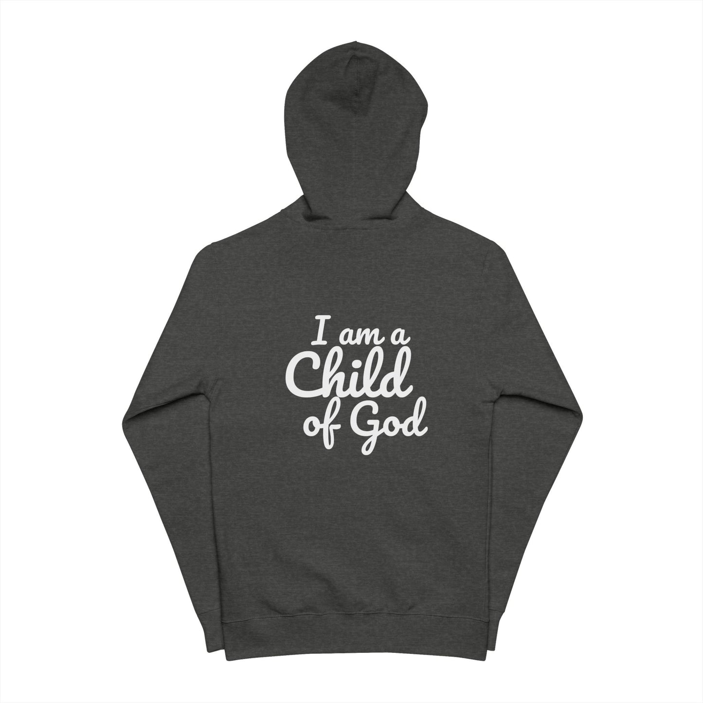 Christian Unisex Zip Up Hoodie - I am a Child of God