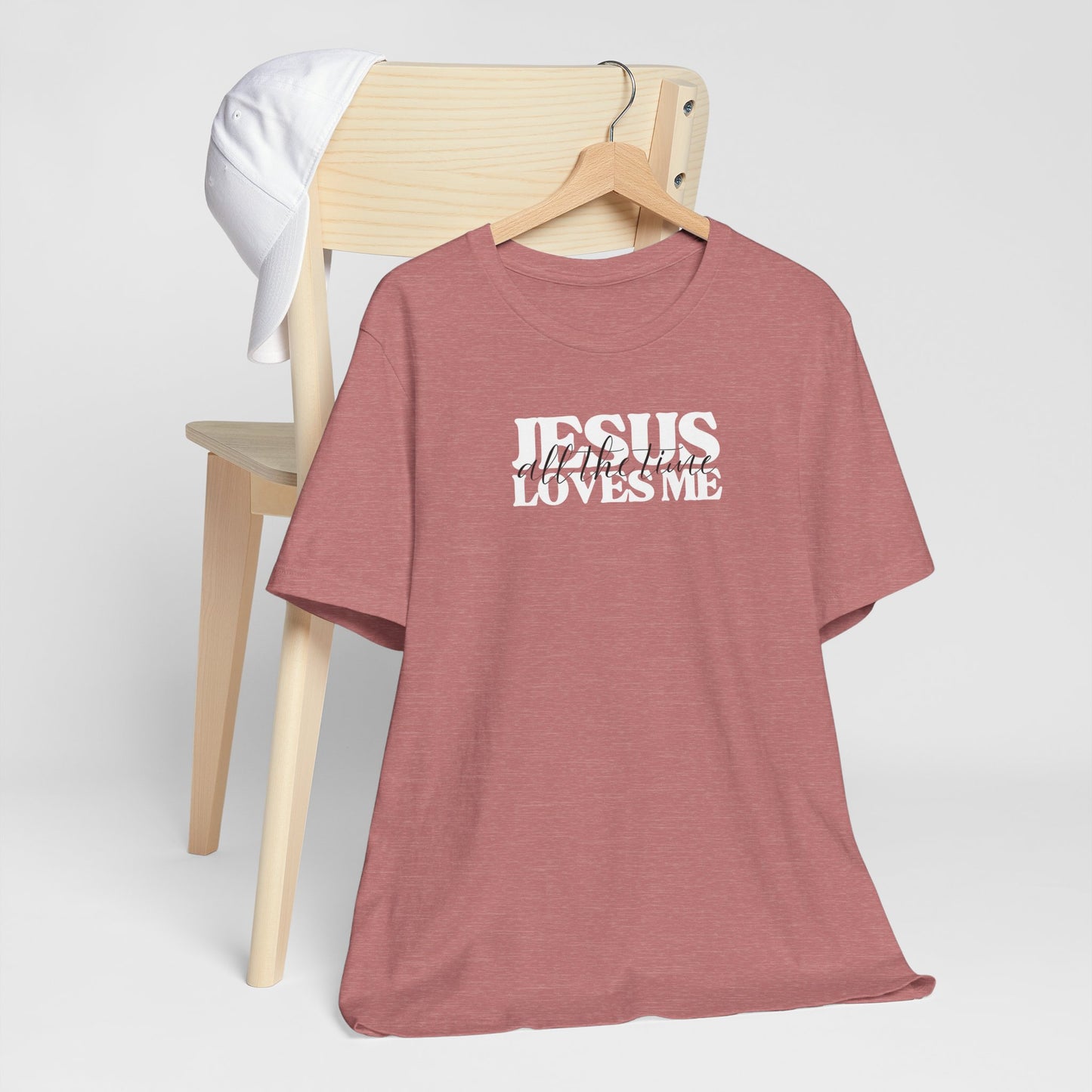Christian T-Shirt - Jesus Loves Me All the Time Unisex Tee
