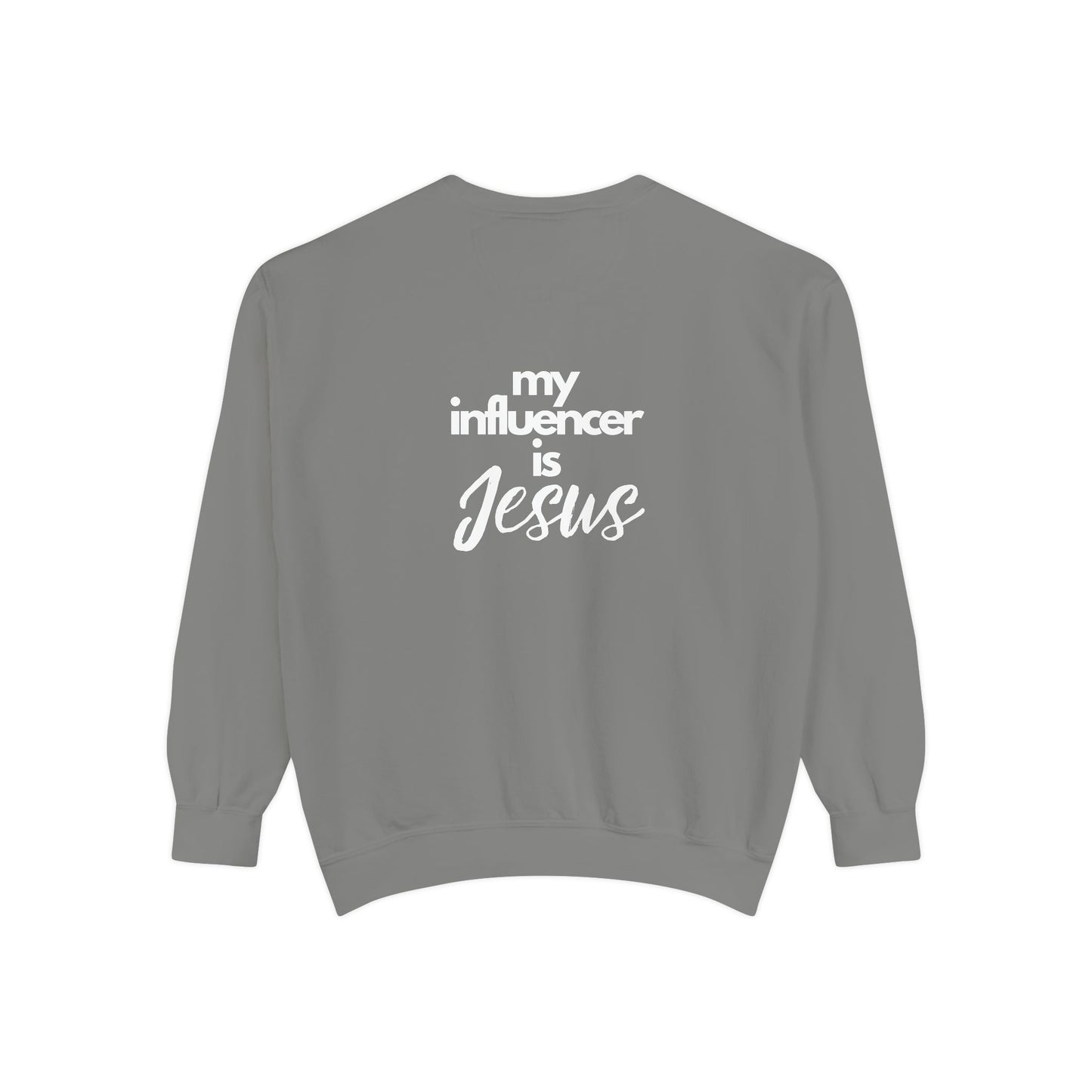 Sweatshirt My Influencer is Jesus Christian Religious Unisex