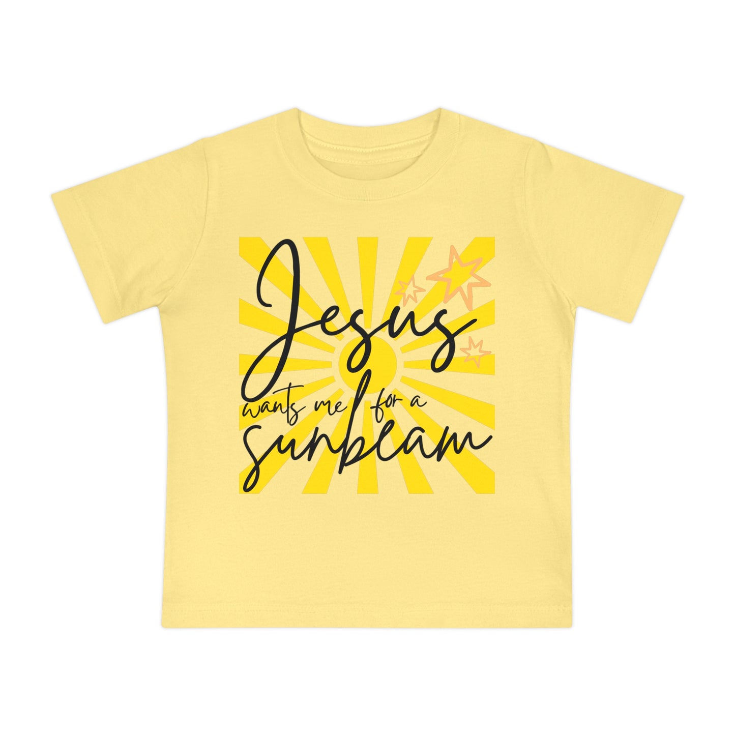 Baby T-Shirt - Jesus Wants Me for a Sunbeam