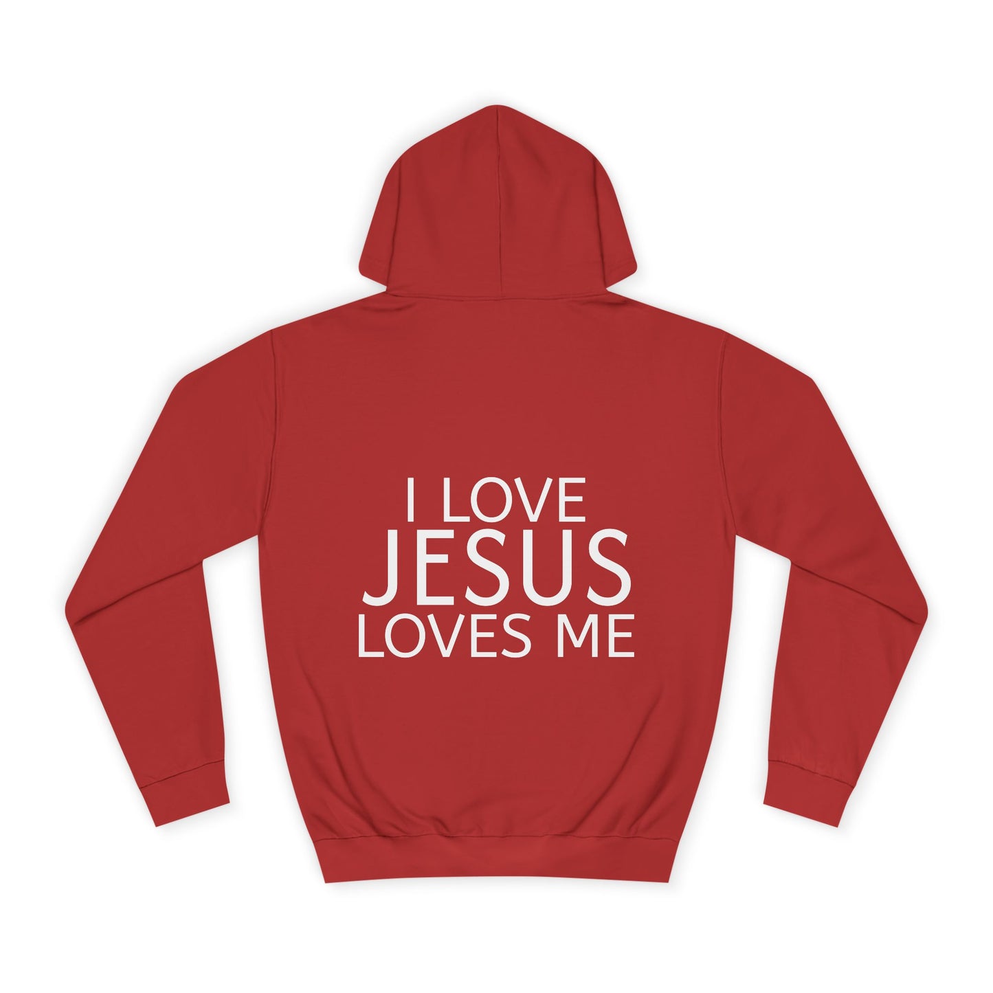 I Love Jesus and Jesus Loves Me Hoodie — Christian Faith Sweatshirt