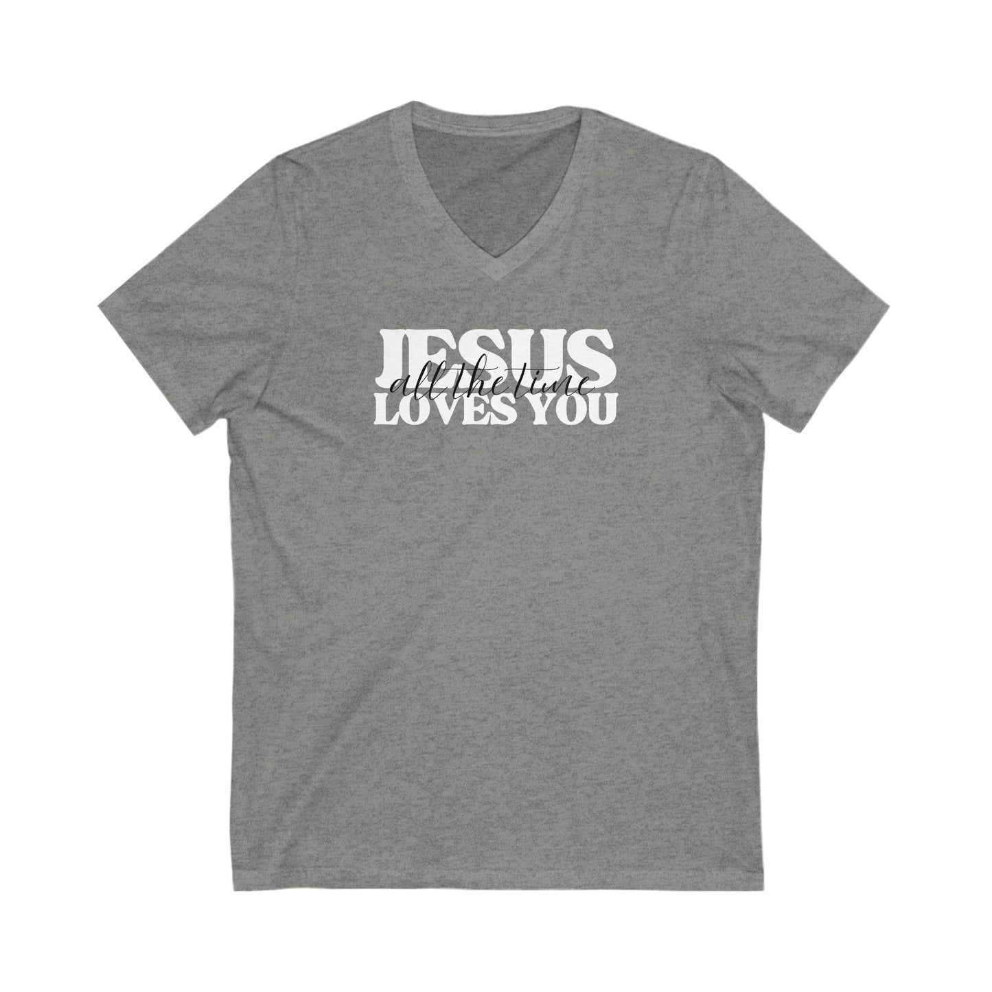V-Neck Tee Jesus Loves You All the Time