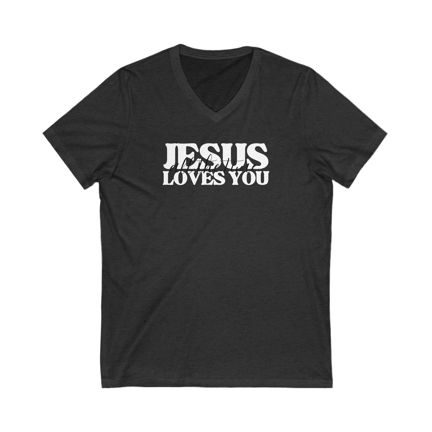 V-Neck Tee Jesus Loves You All the Time