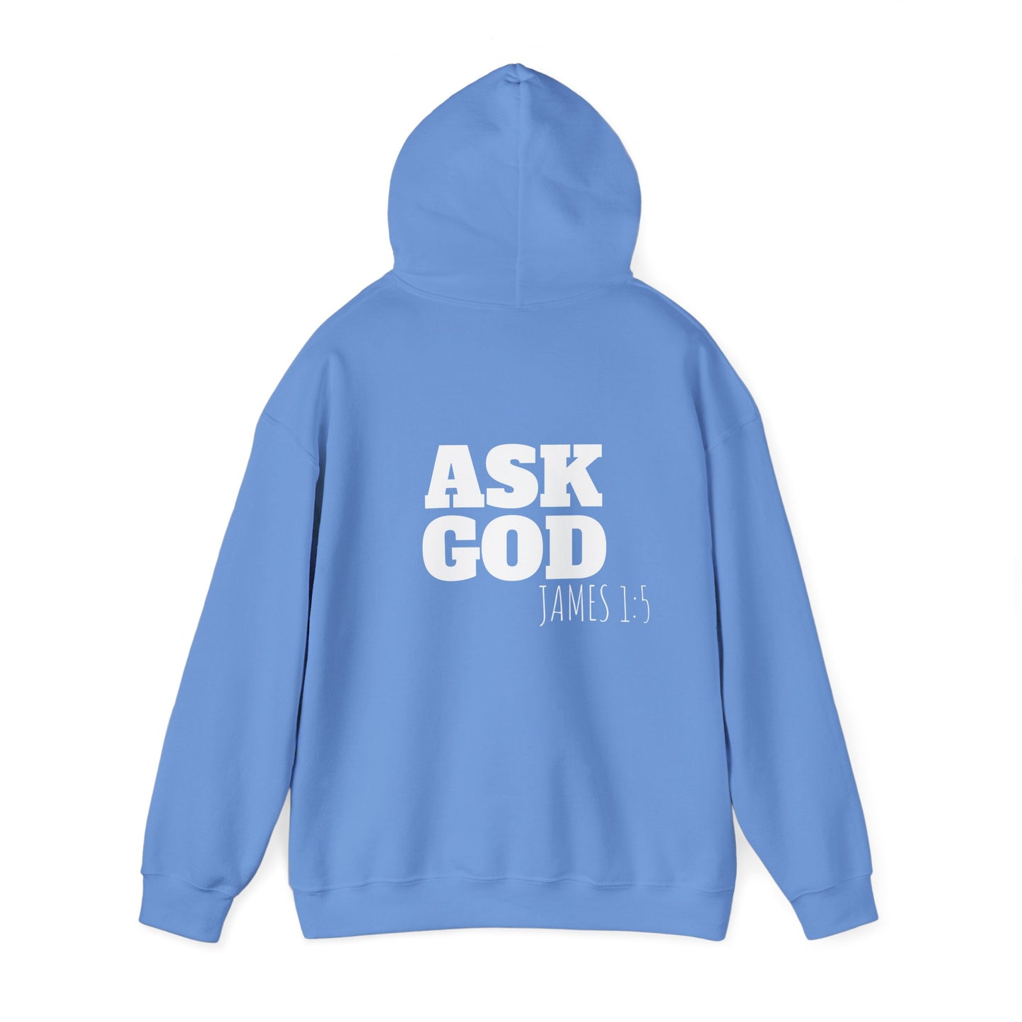 Hooded Sweatshirt - Ask God Design