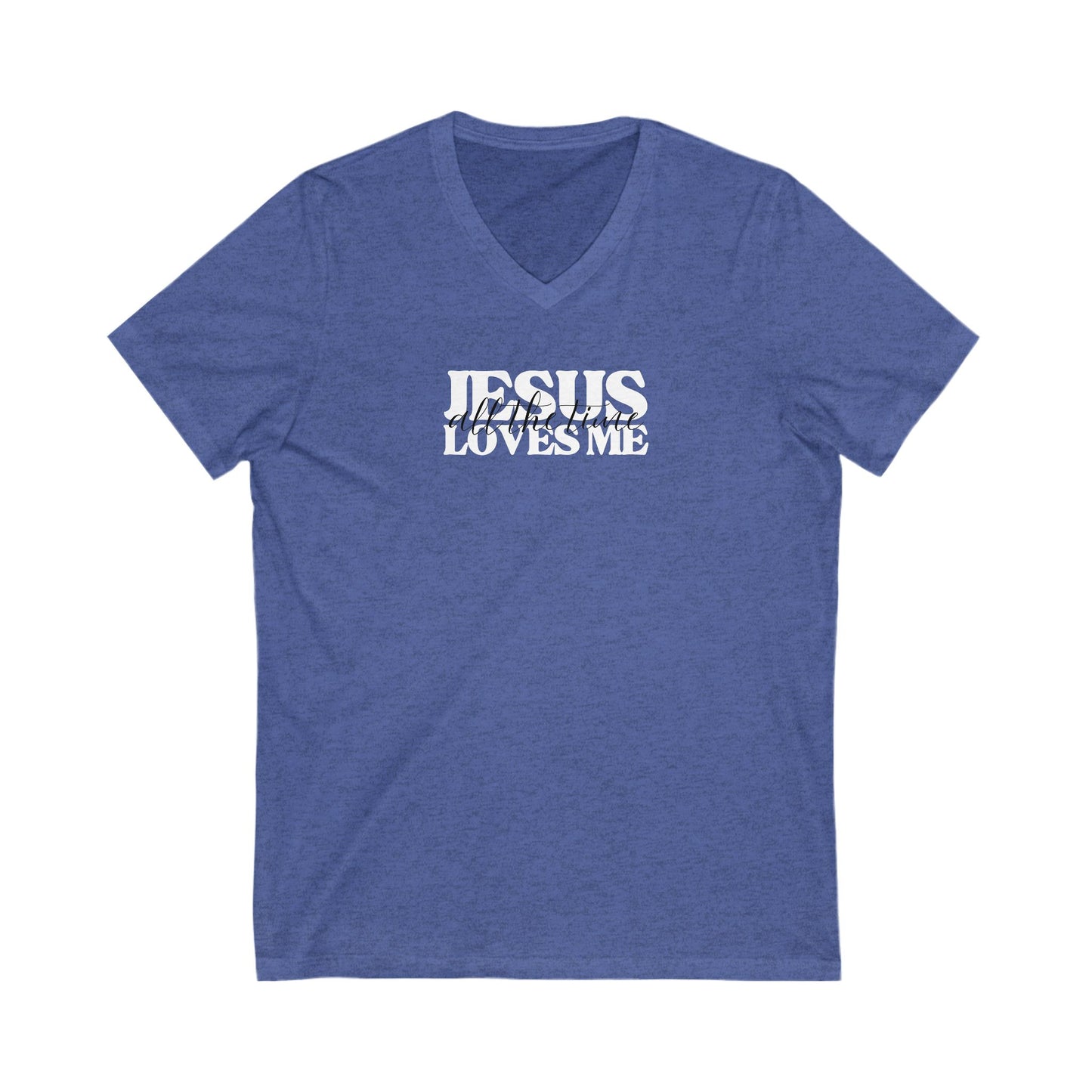 Christian V-Neck Tee - Jesus Love Me All the Time