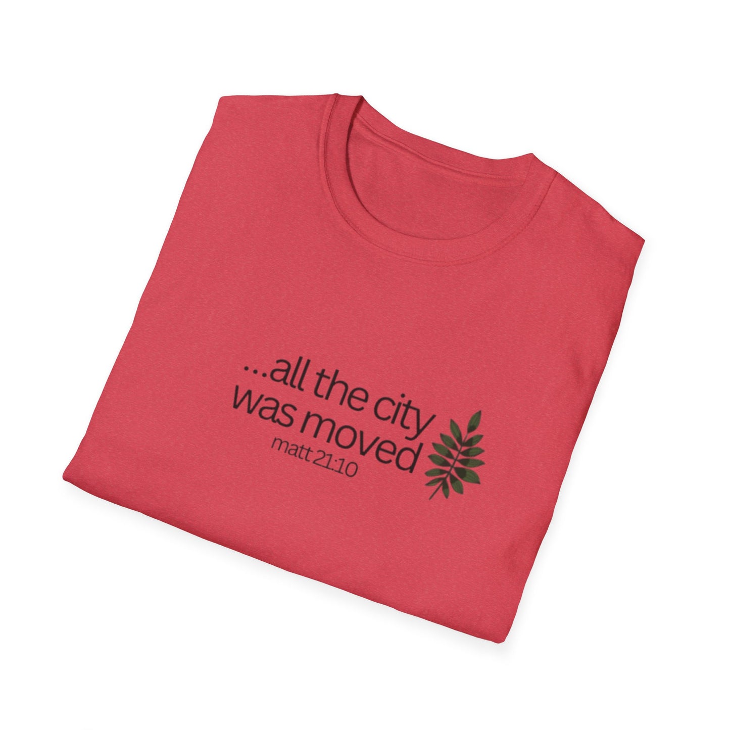 Christian Unisex T-Shirt - All the city of moved by Jesus