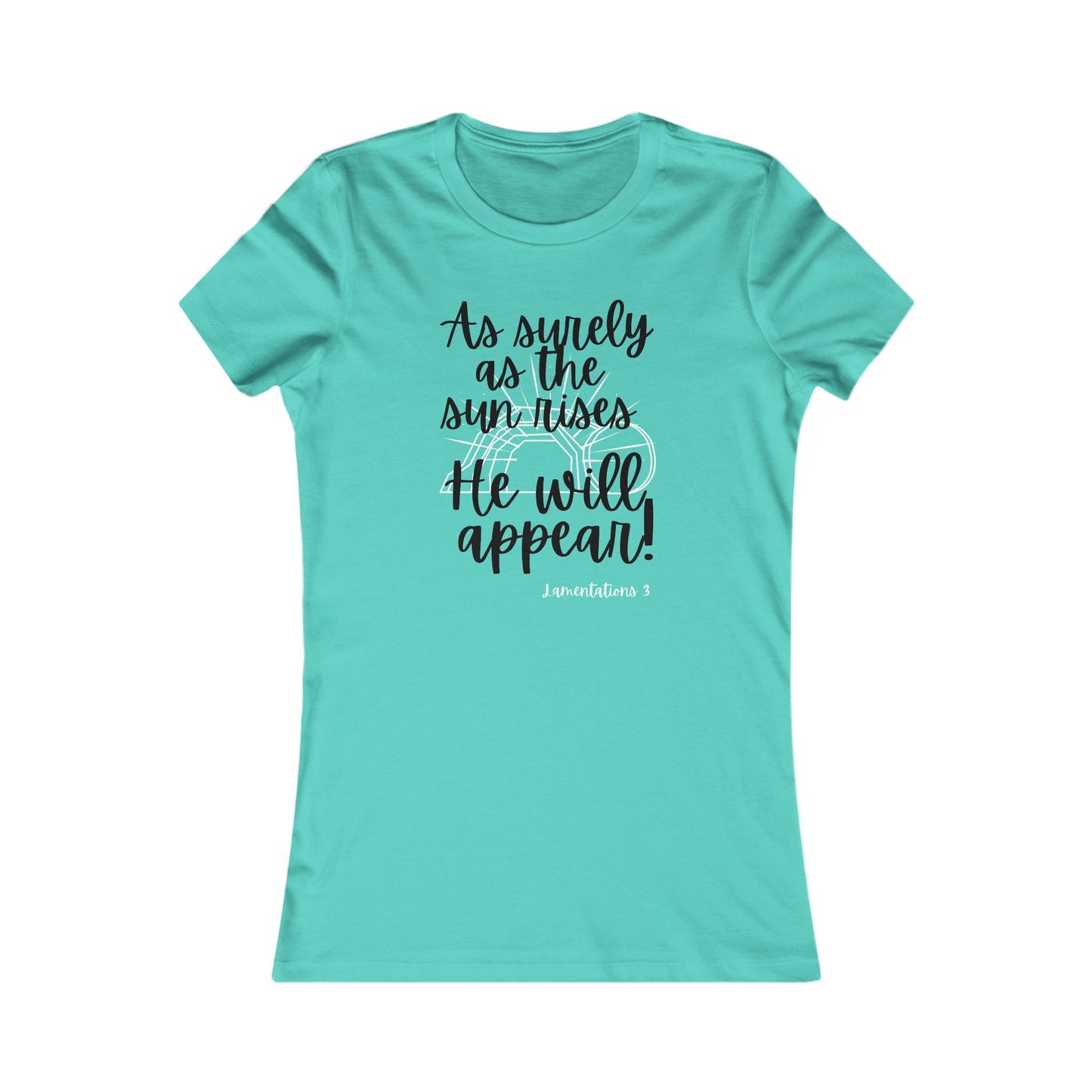 Women's Tee - Jesus Will Appear Christian Faith T-Shirt