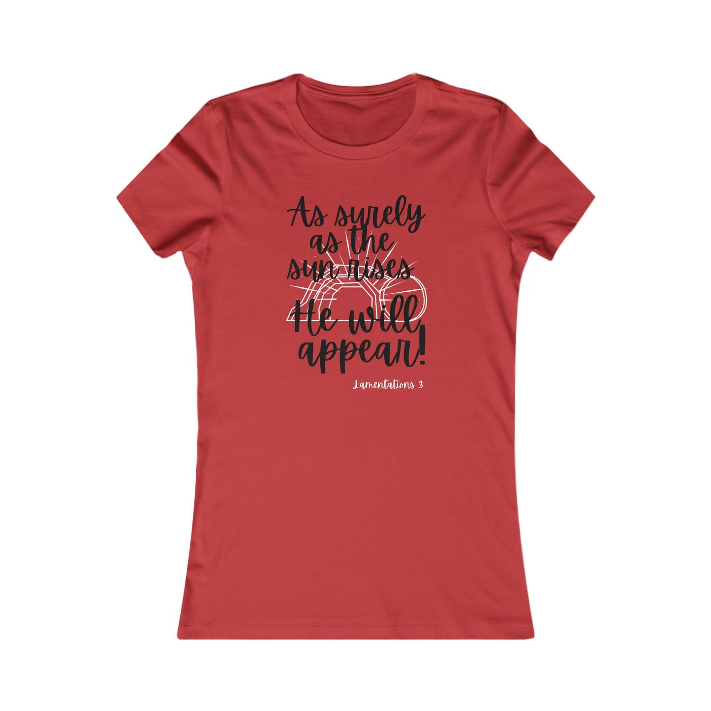 Women's Tee - Jesus Will Appear Christian Faith T-Shirt