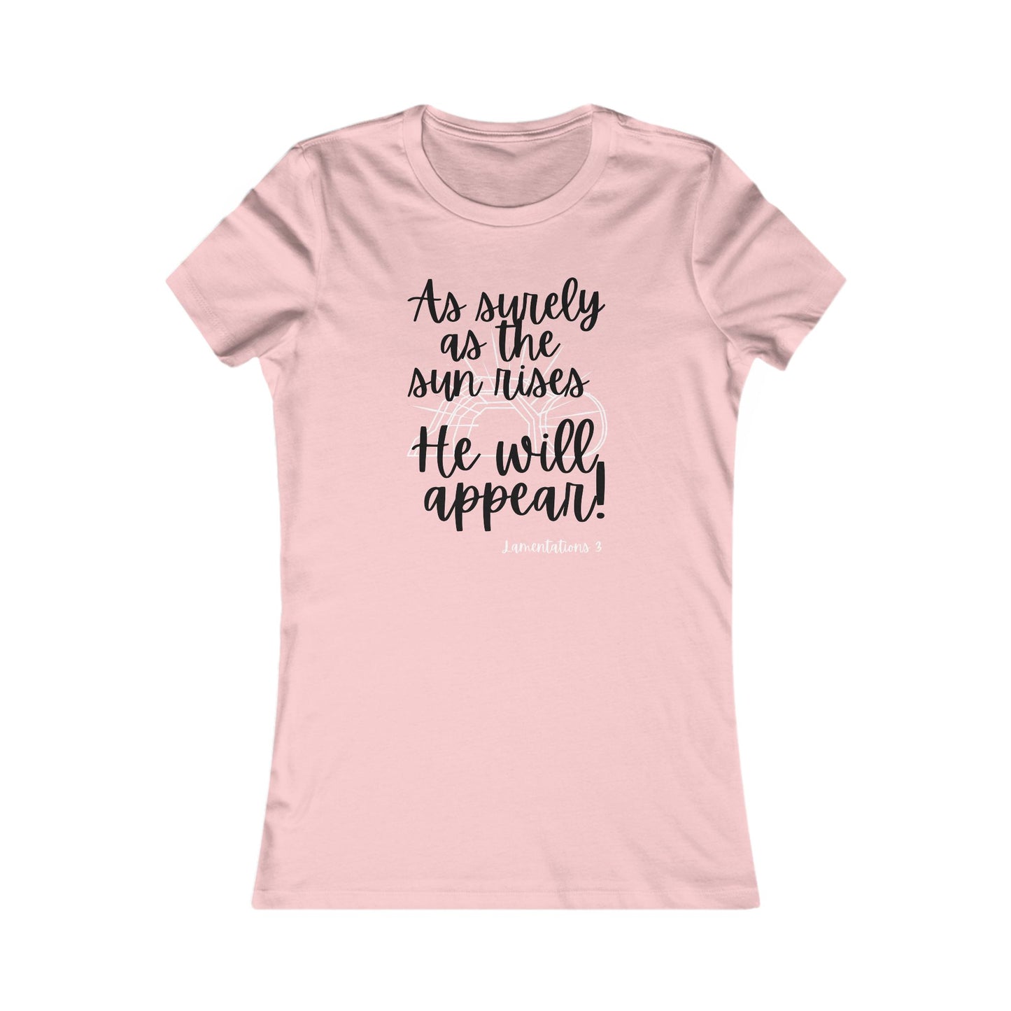 Women's Tee - Jesus Will Appear Christian Faith T-Shirt