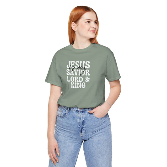 Christian T-Shirt - Jesus is my Savior Lord and King