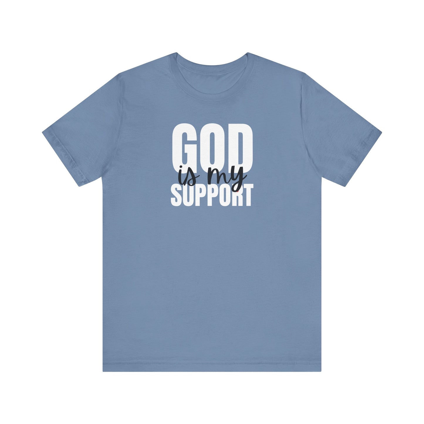 Christian T-Shirt God is my Support Unisex Tee