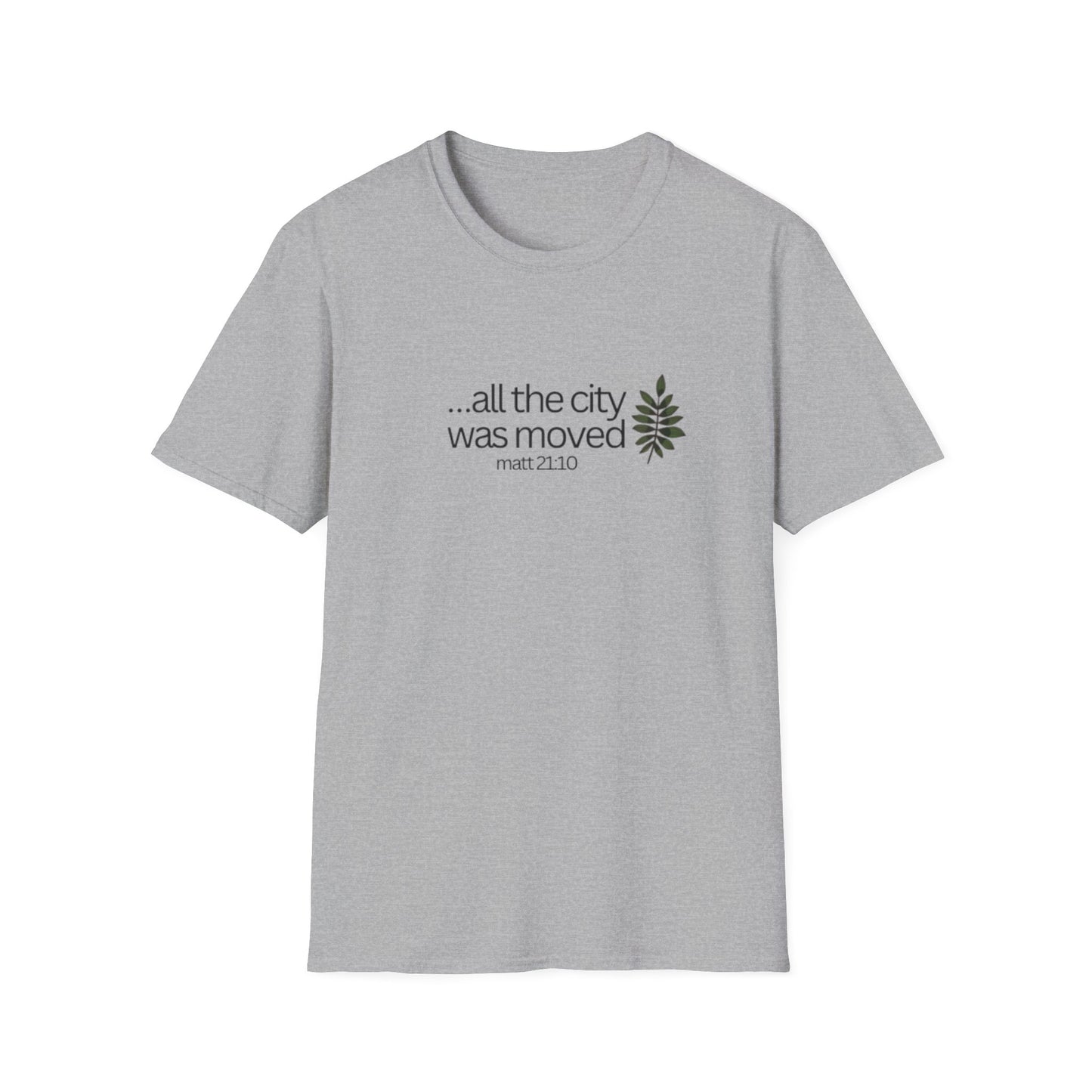 Christian Unisex T-Shirt - All the city of moved by Jesus