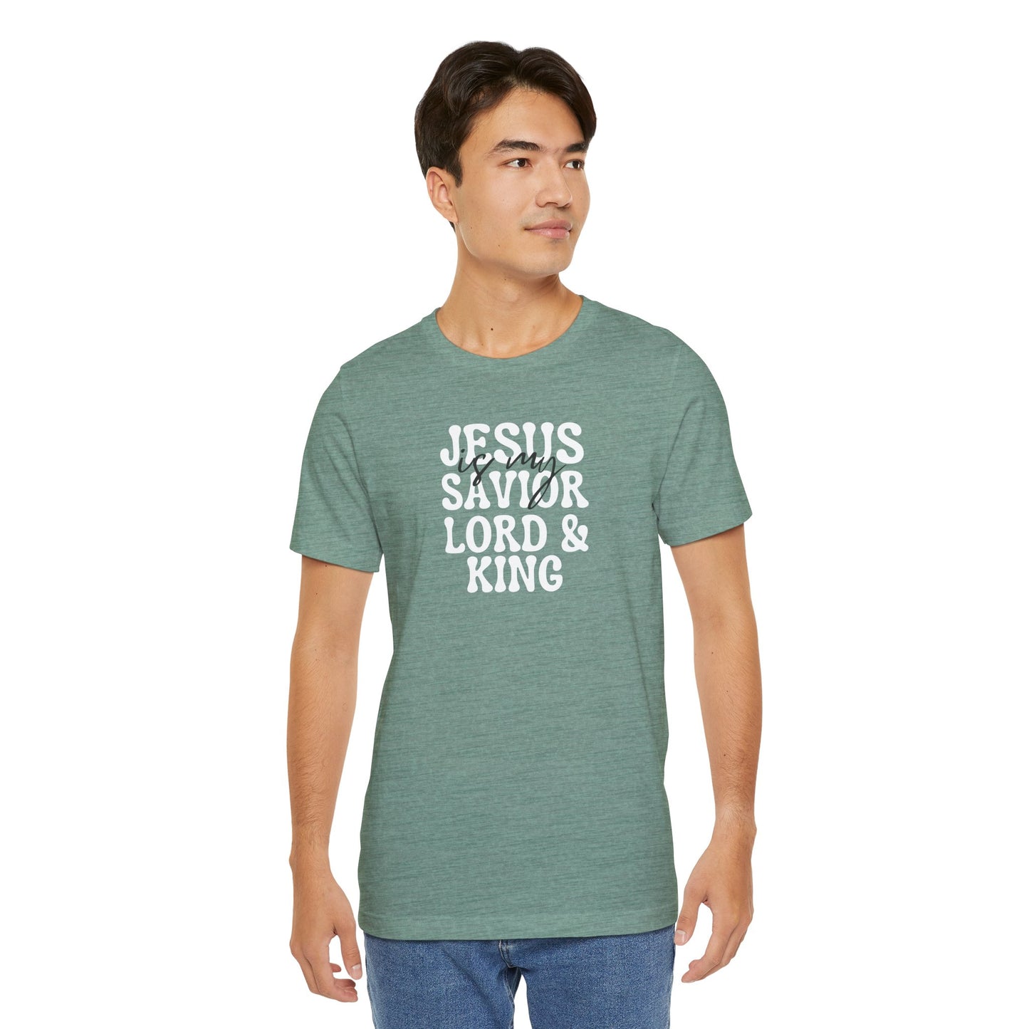Christian T-Shirt - Jesus is my Savior Lord and King