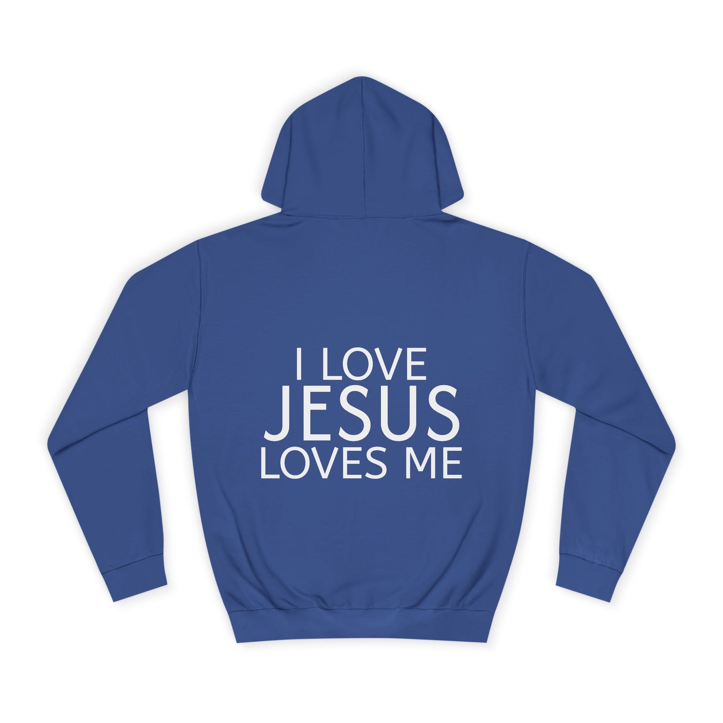 I Love Jesus and Jesus Loves Me Hoodie — Christian Faith Sweatshirt