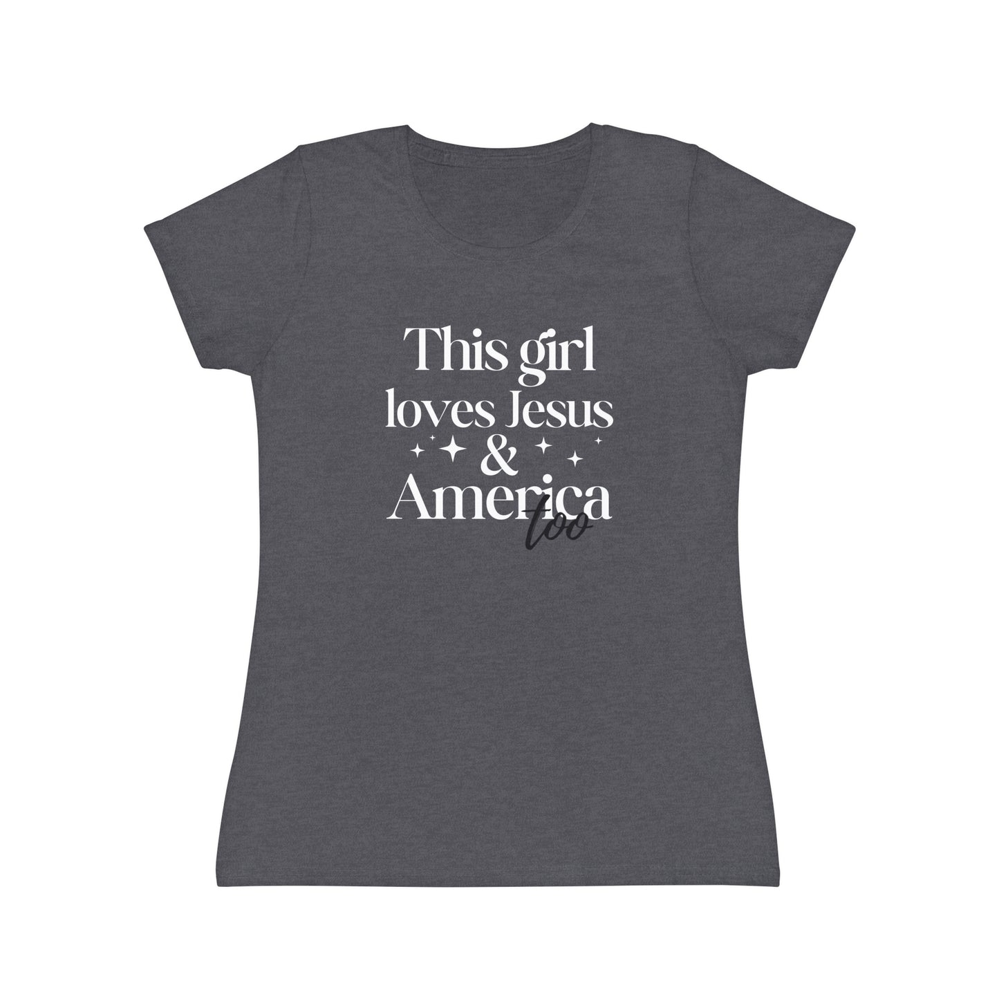 Graphic T-Shirt - 'This Girl Loves Jesus and America Too'