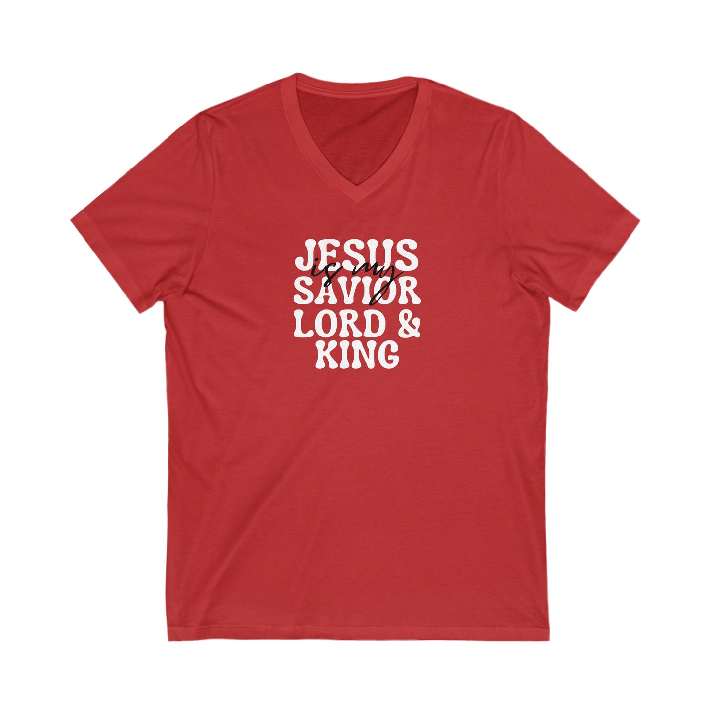 Christian V-Neck Tee Jesus is my Savior Lord and King