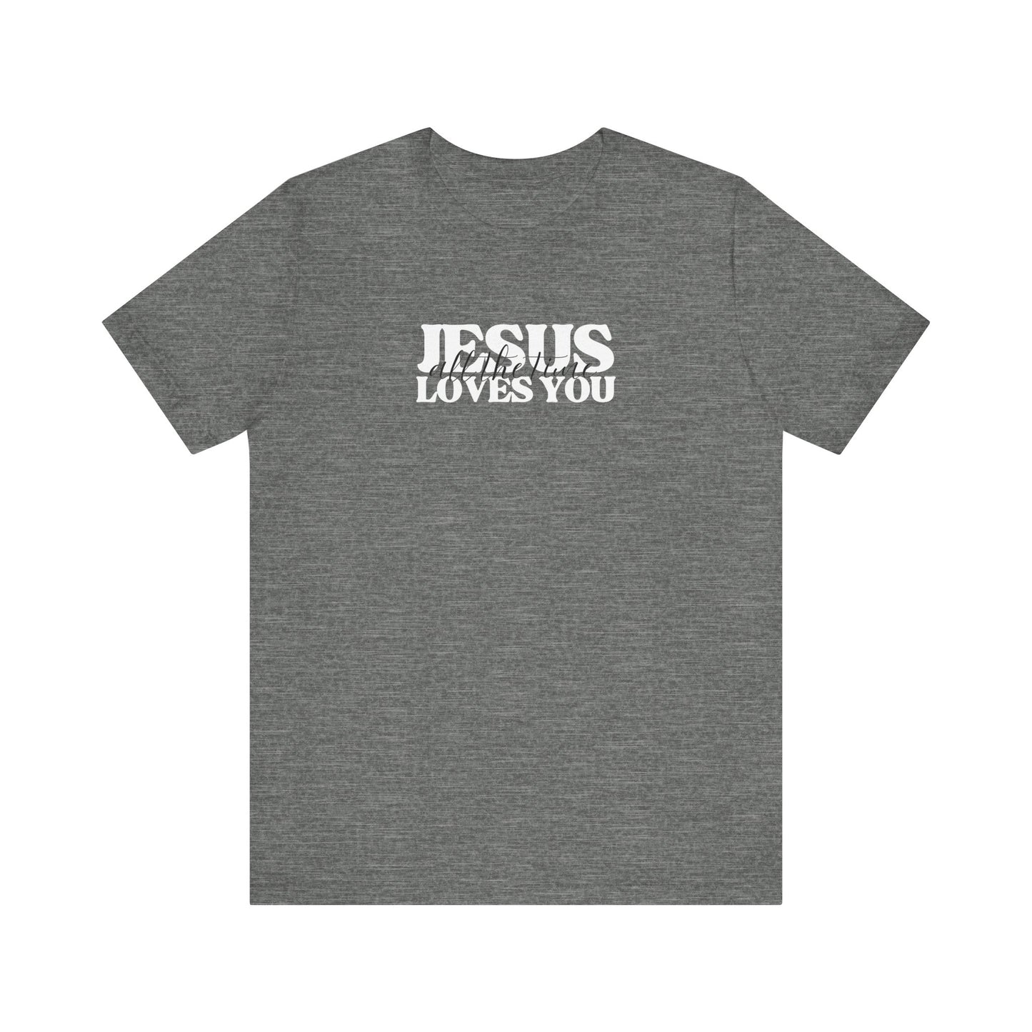 Jesus Loves Unisex Tee