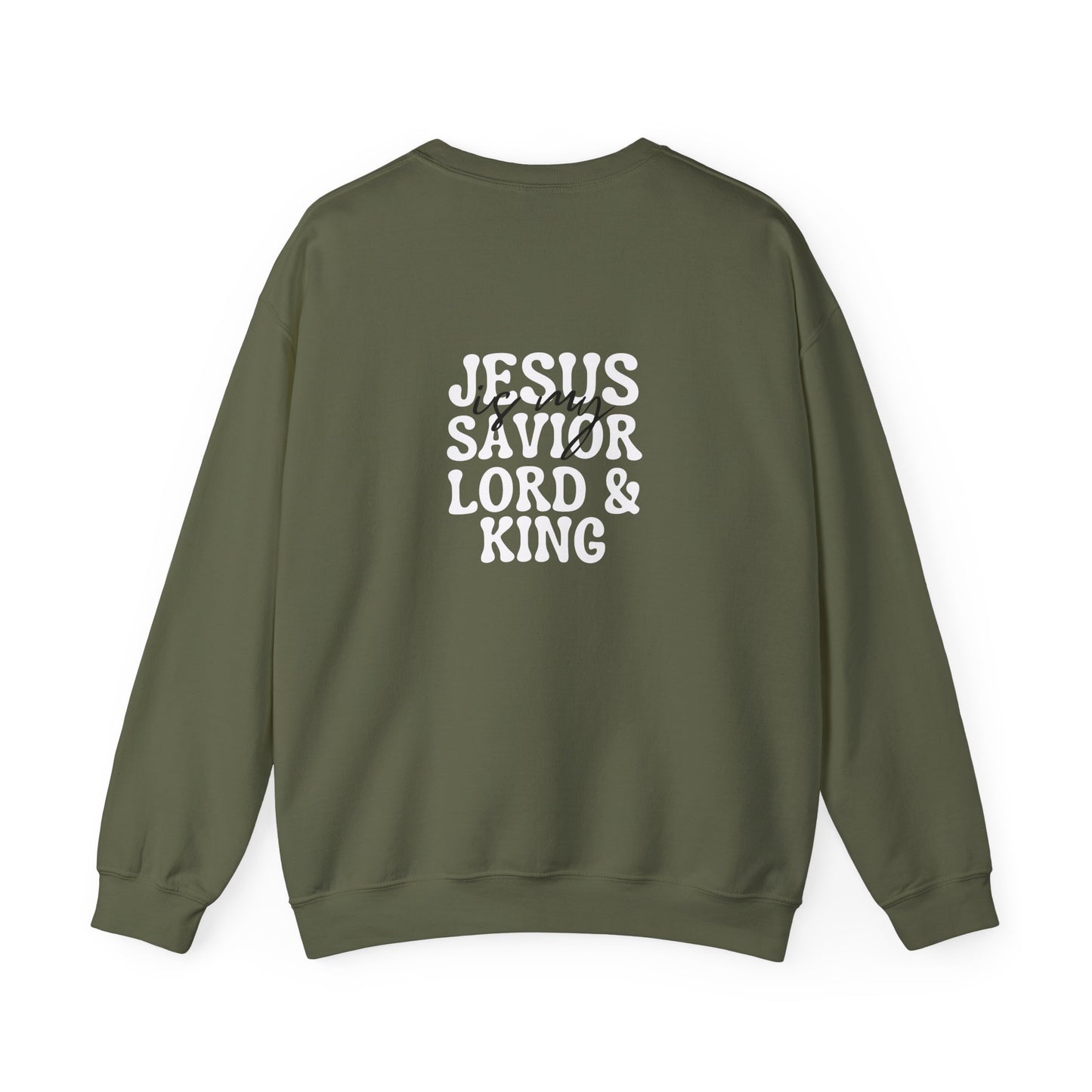 Christian Sweatshirt - Jesus is my Savior Lord and King