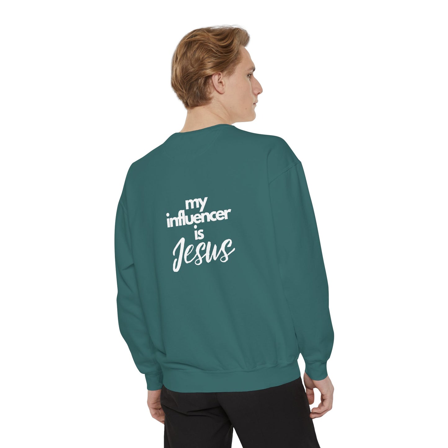 Sweatshirt My Influencer is Jesus Christian Religious Unisex