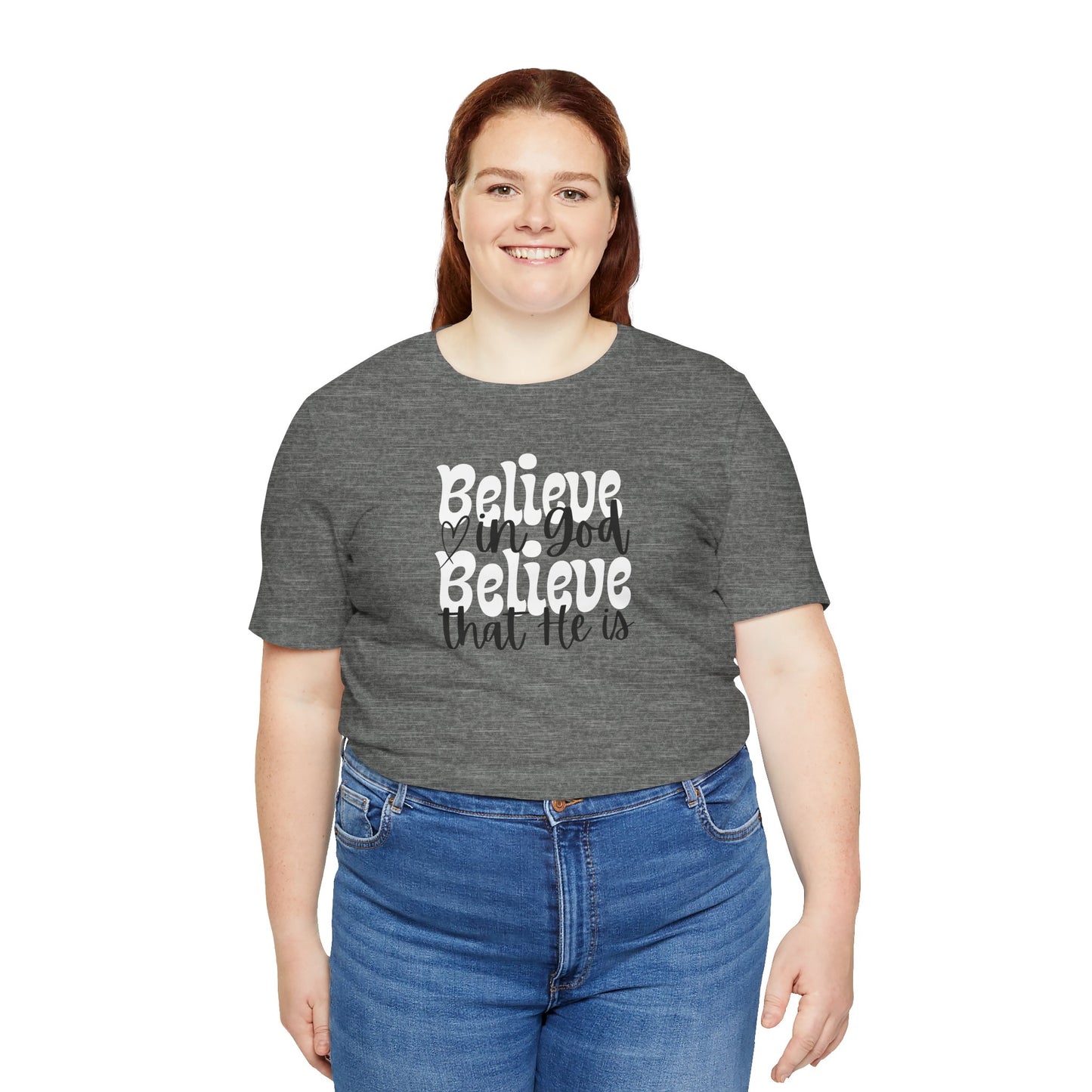 Believe Unisex Jersey Short Sleeve Tee - Inspirational Quote Tee for Everyday Wear