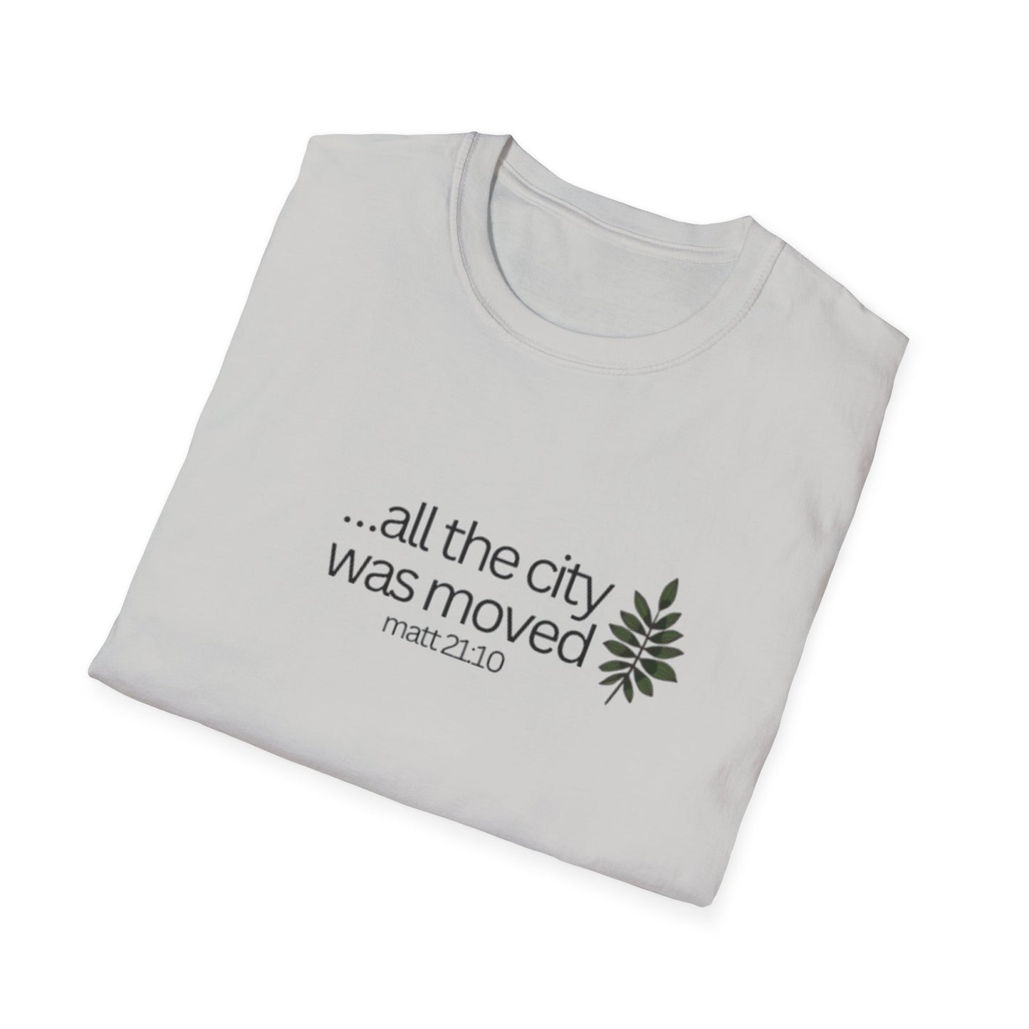 Christian Unisex T-Shirt - All the city of moved by Jesus