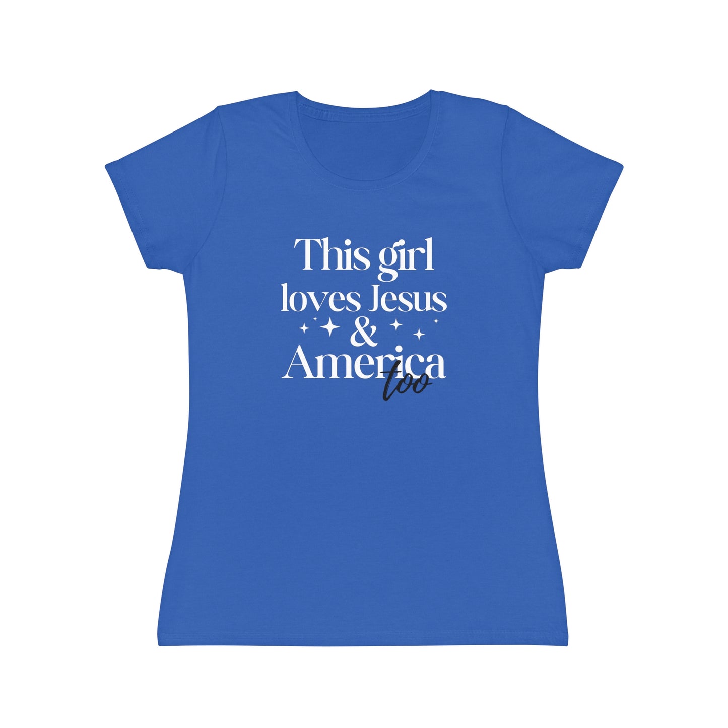 Graphic T-Shirt - 'This Girl Loves Jesus and America Too'