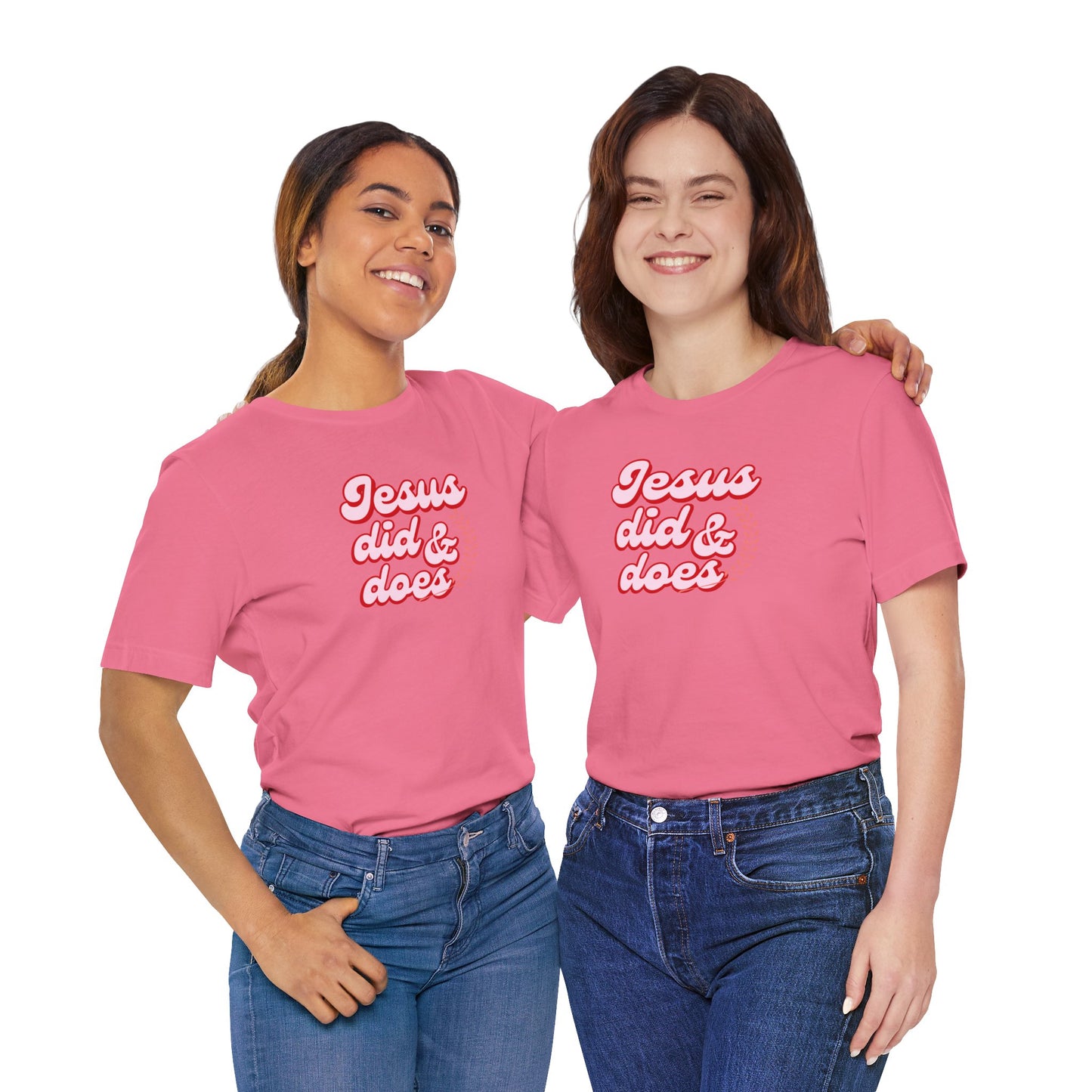 Christian Tee - Jesus did and does Unisex Jersey Short Sleeve
