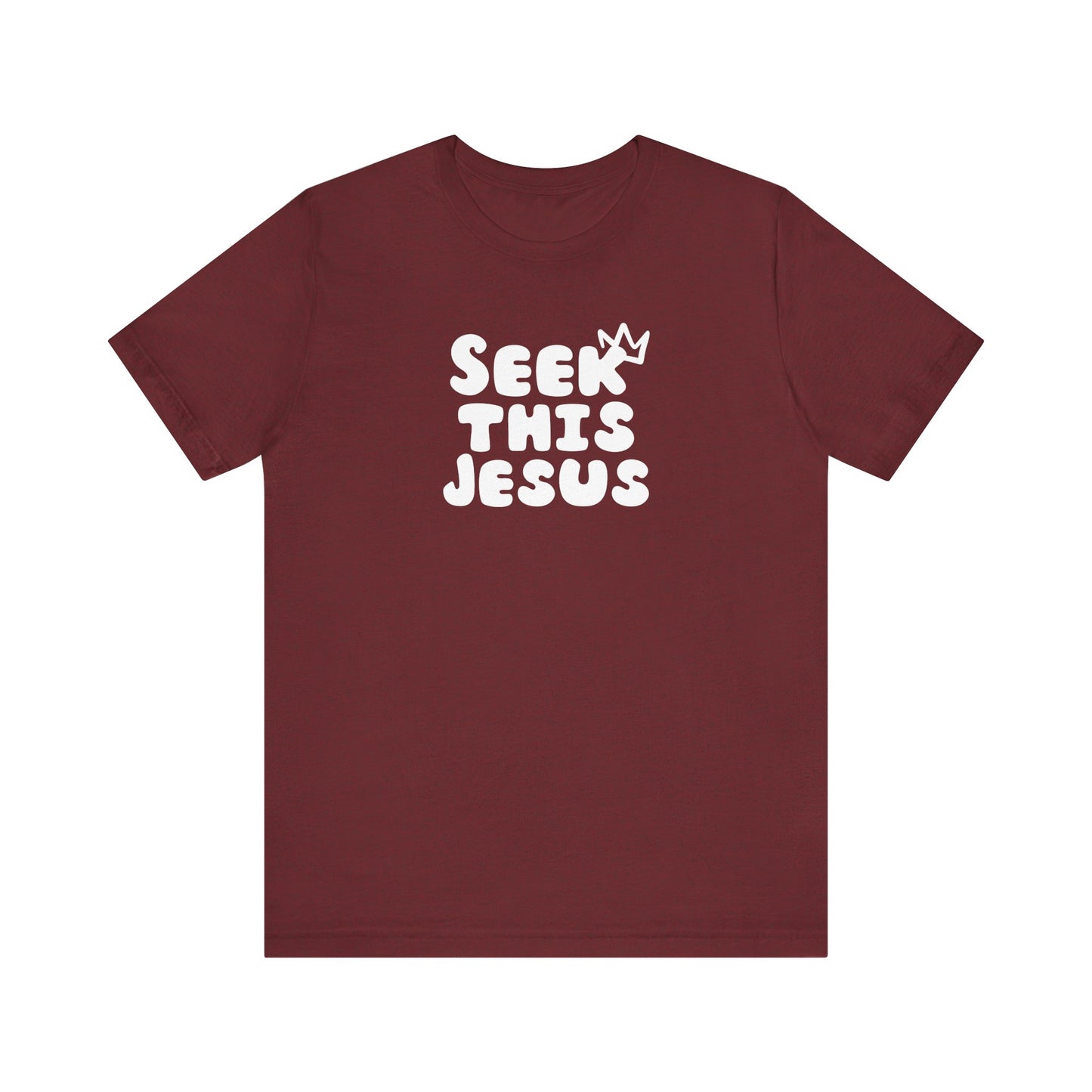 Religious T-Shirt for Christians - Unisex Tee - Seek this Jesus Design