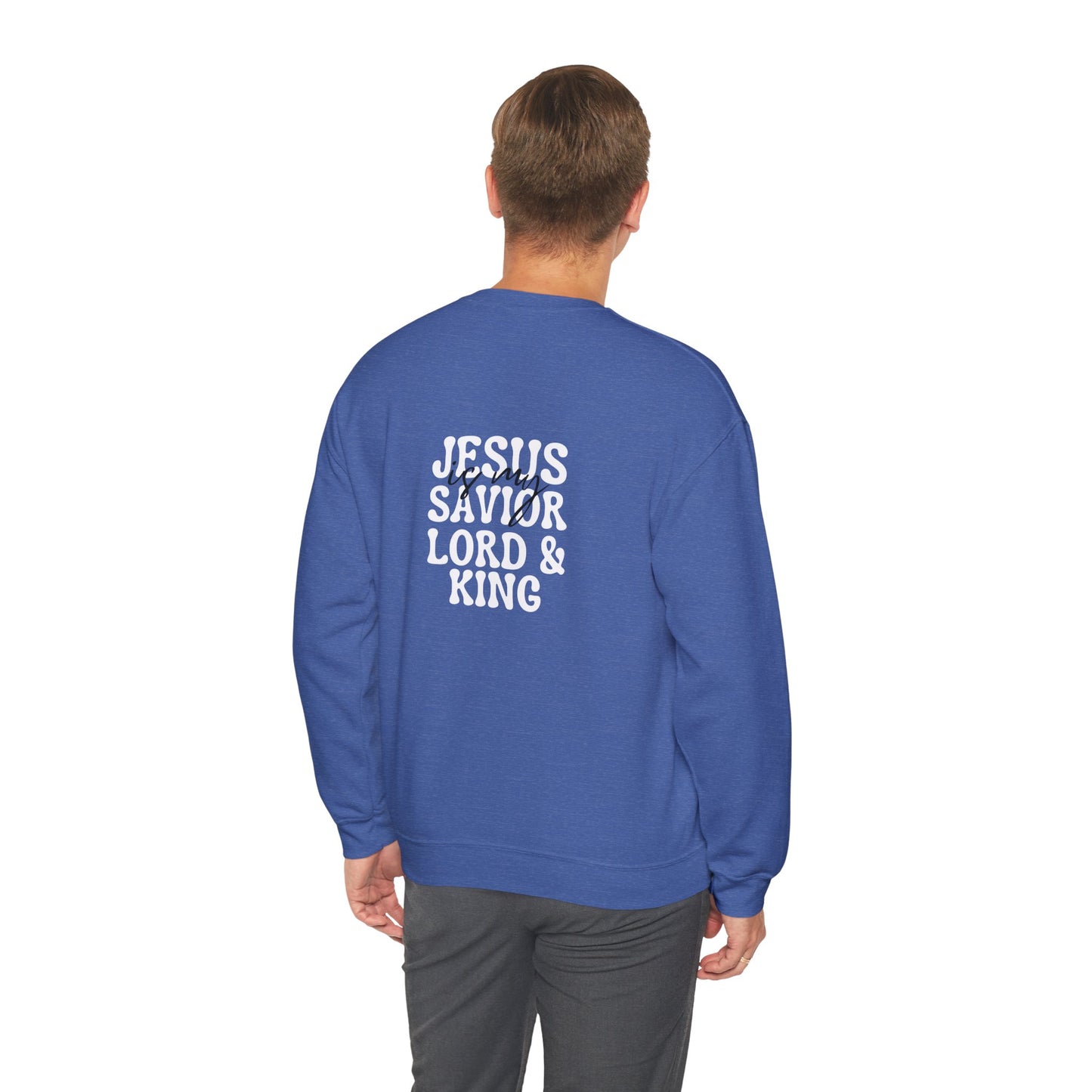 Christian Sweatshirt - Jesus is my Savior Lord and King