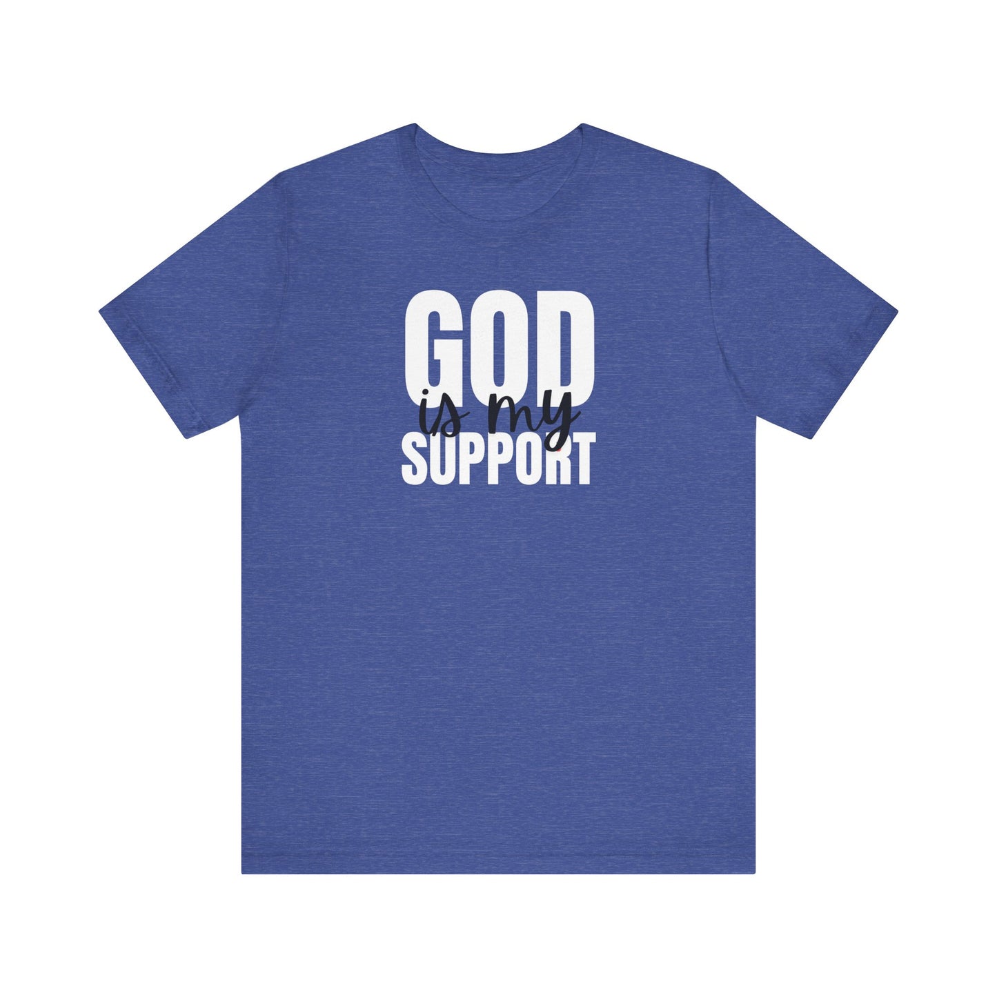 Christian T-Shirt God is my Support Unisex Tee