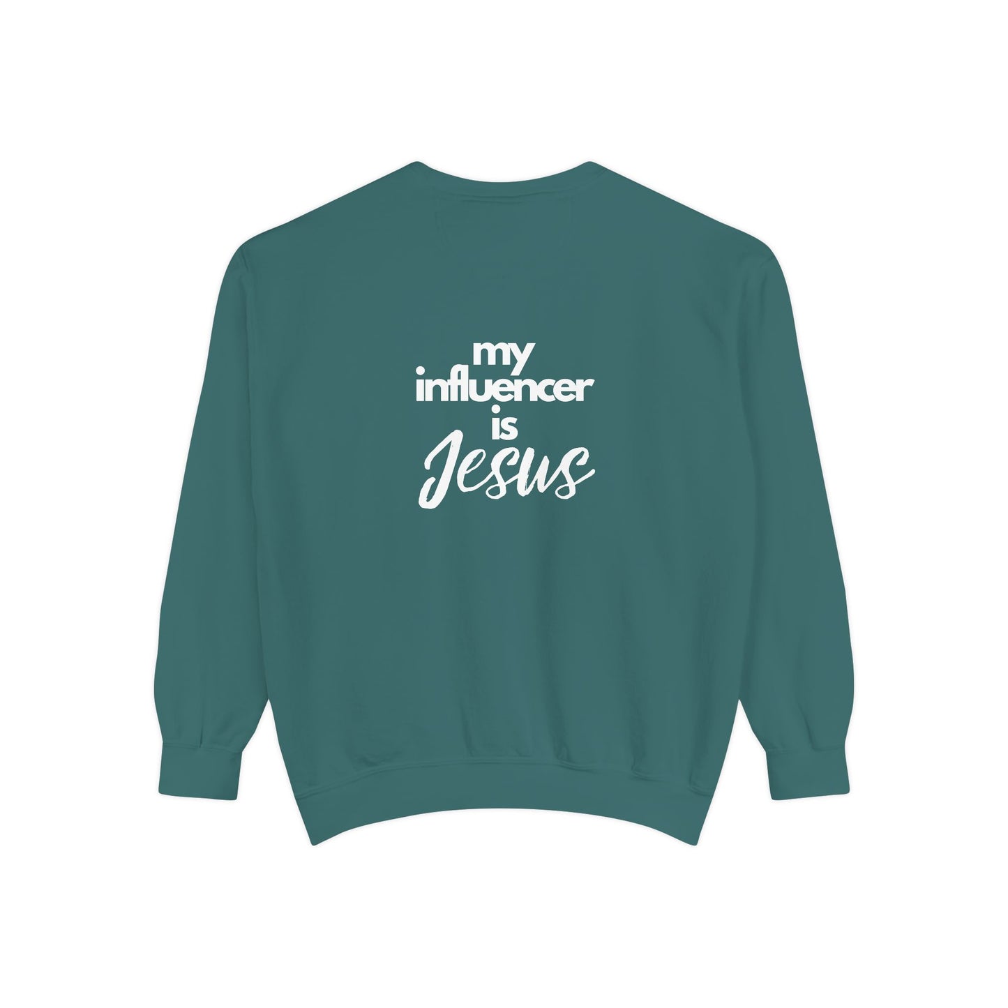 Sweatshirt My Influencer is Jesus Christian Religious Unisex