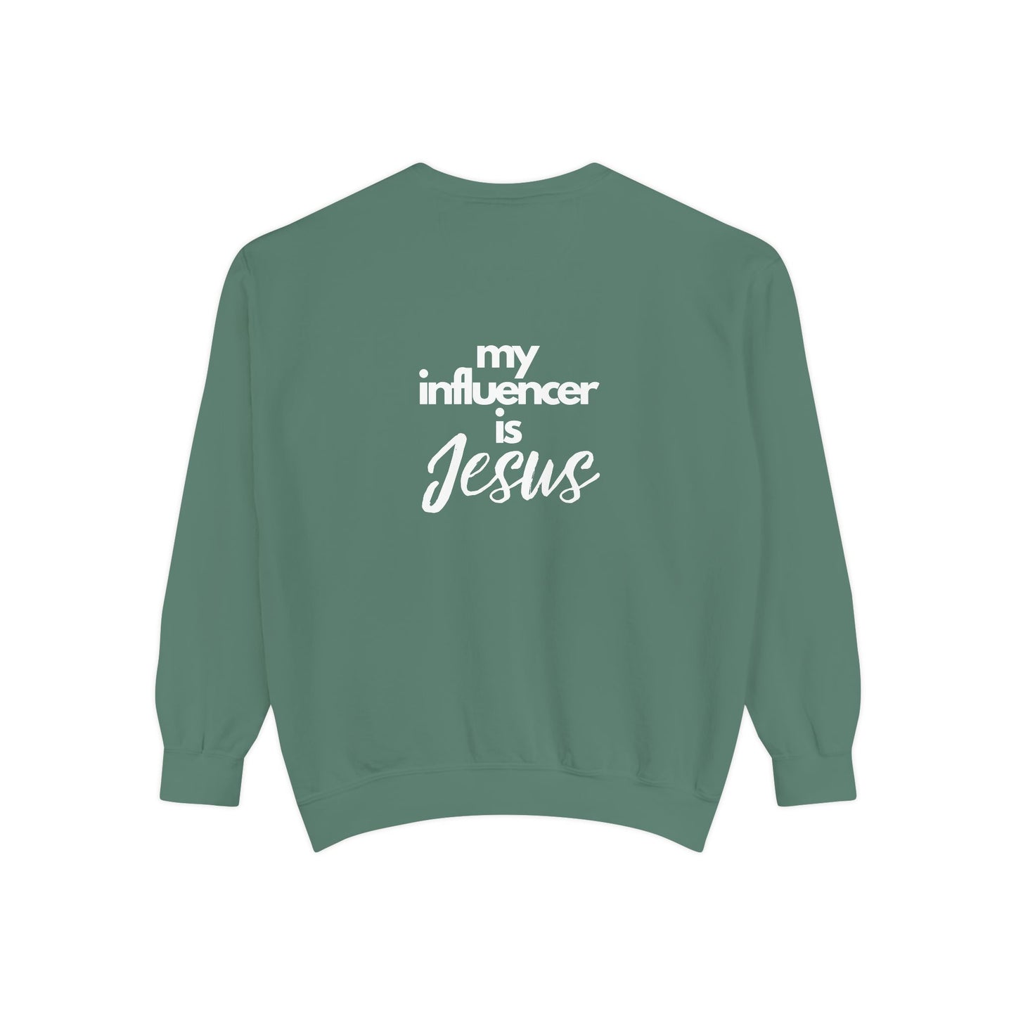 Sweatshirt My Influencer is Jesus Christian Religious Unisex