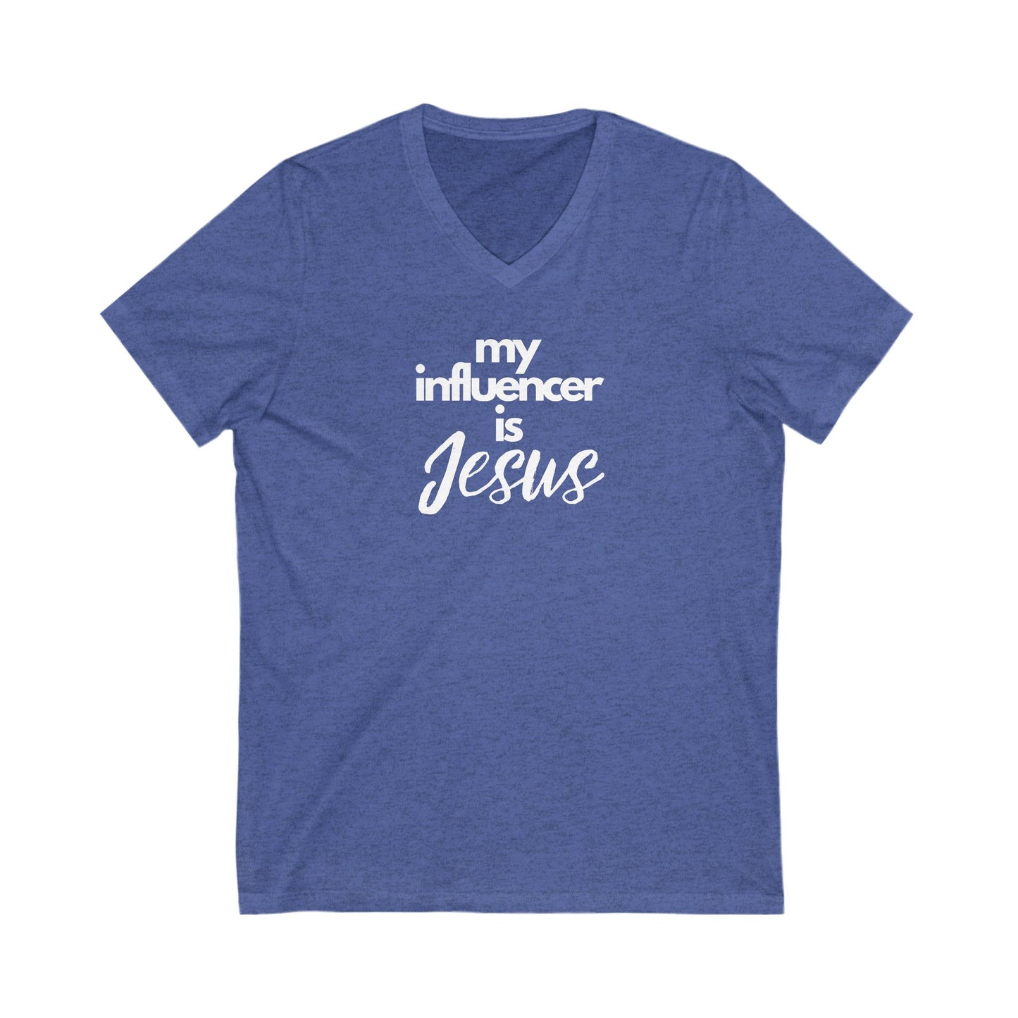 V-Neck Tee - My Influencer is Jesus