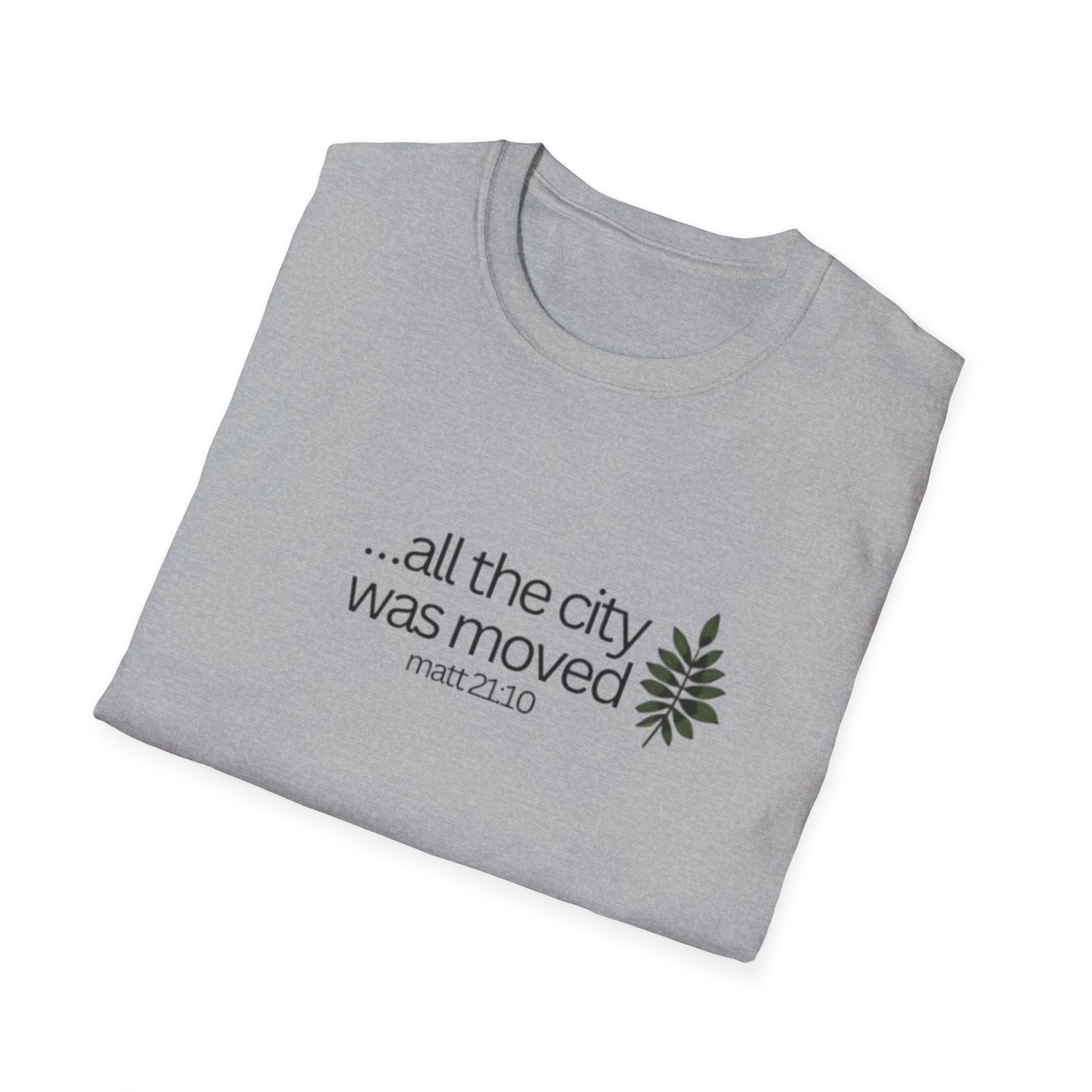 Christian Unisex T-Shirt - All the city of moved by Jesus