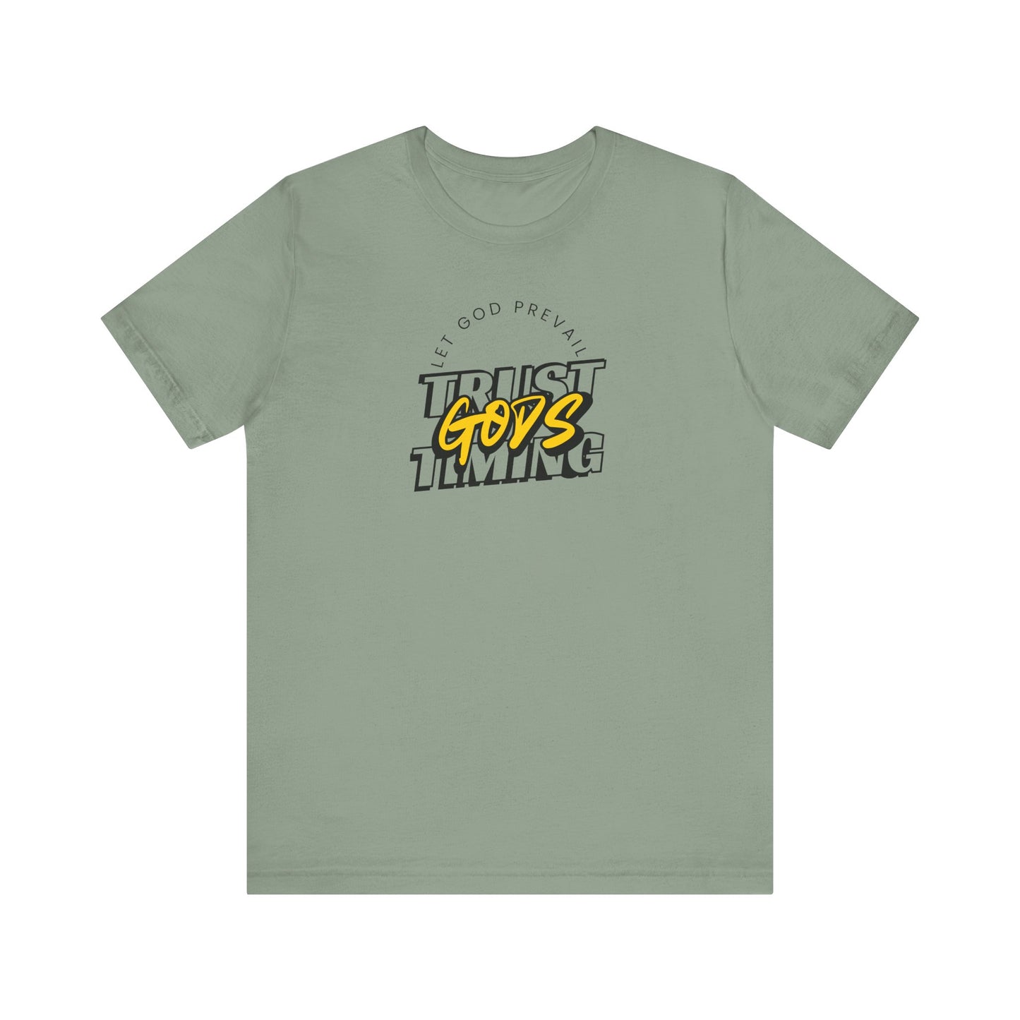 Christian Unisex Tee - Let God Prevail Trust God's Timing