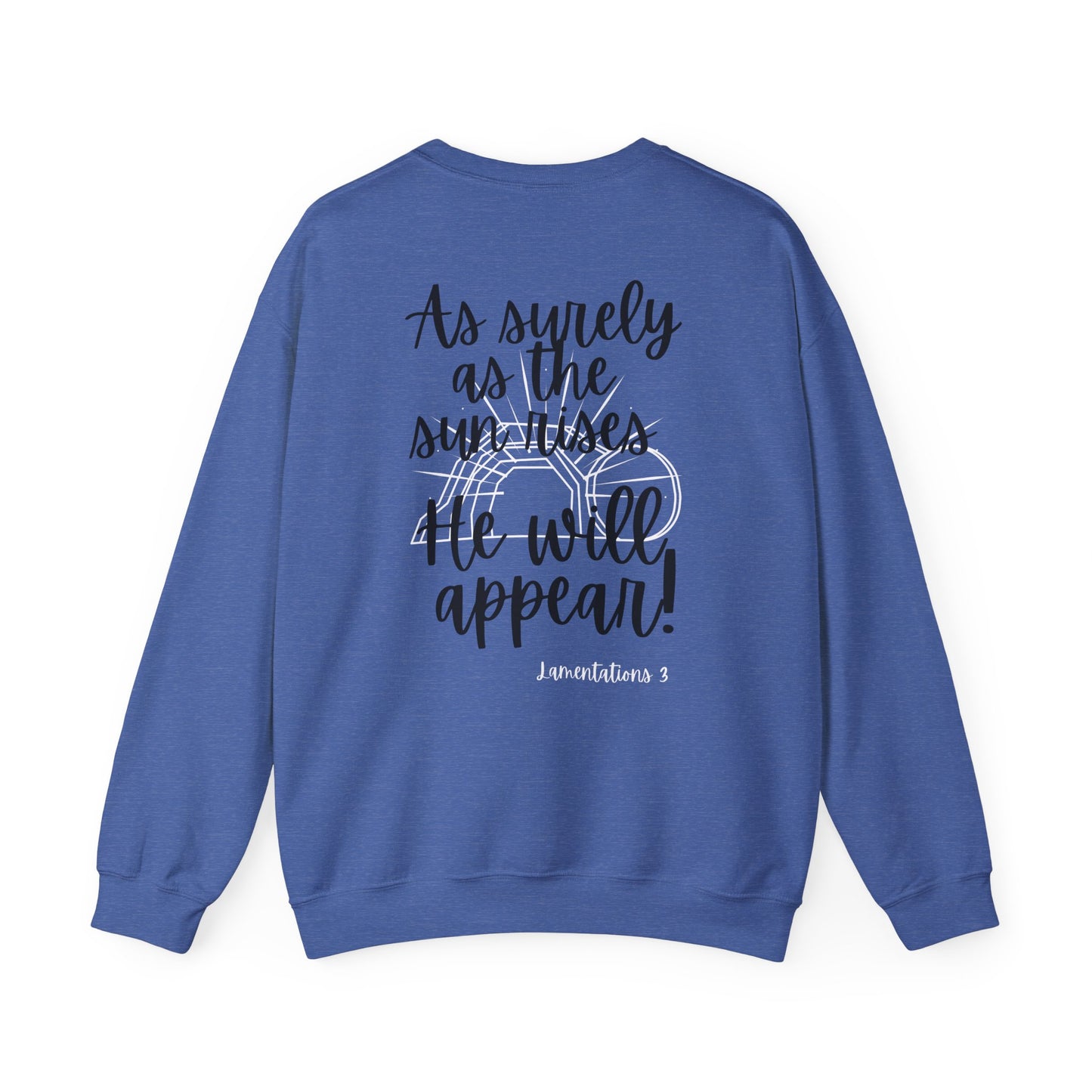 Religious Sweatshirt - Jesus will appear design