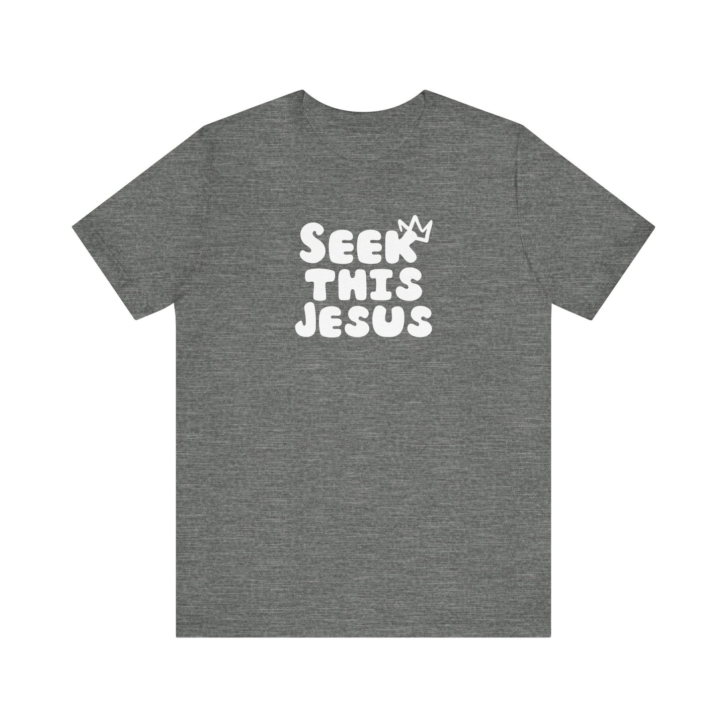 Religious T-Shirt for Christians - Unisex Tee - Seek this Jesus Design