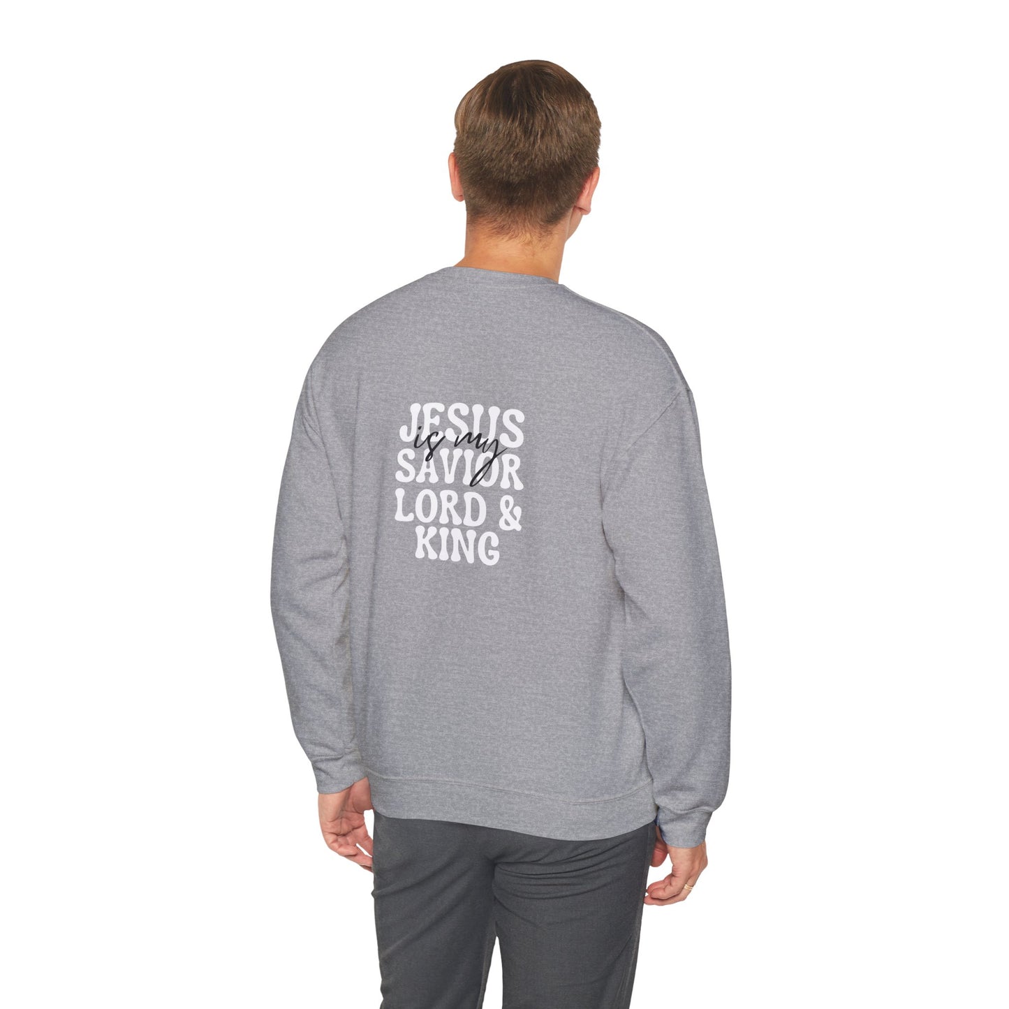 Christian Sweatshirt - Jesus is my Savior Lord and King