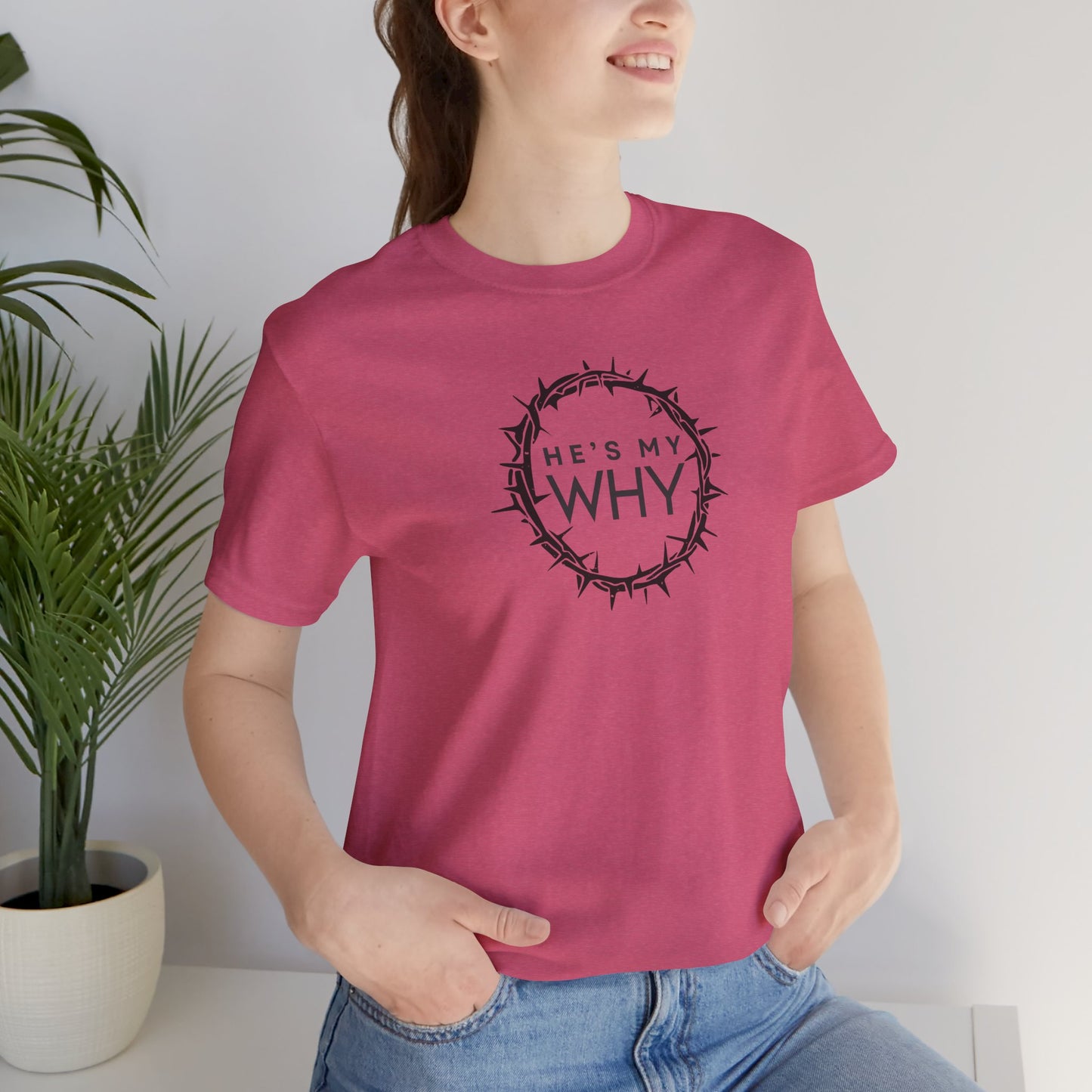 Christian Tee - Jesus is MY WHY
