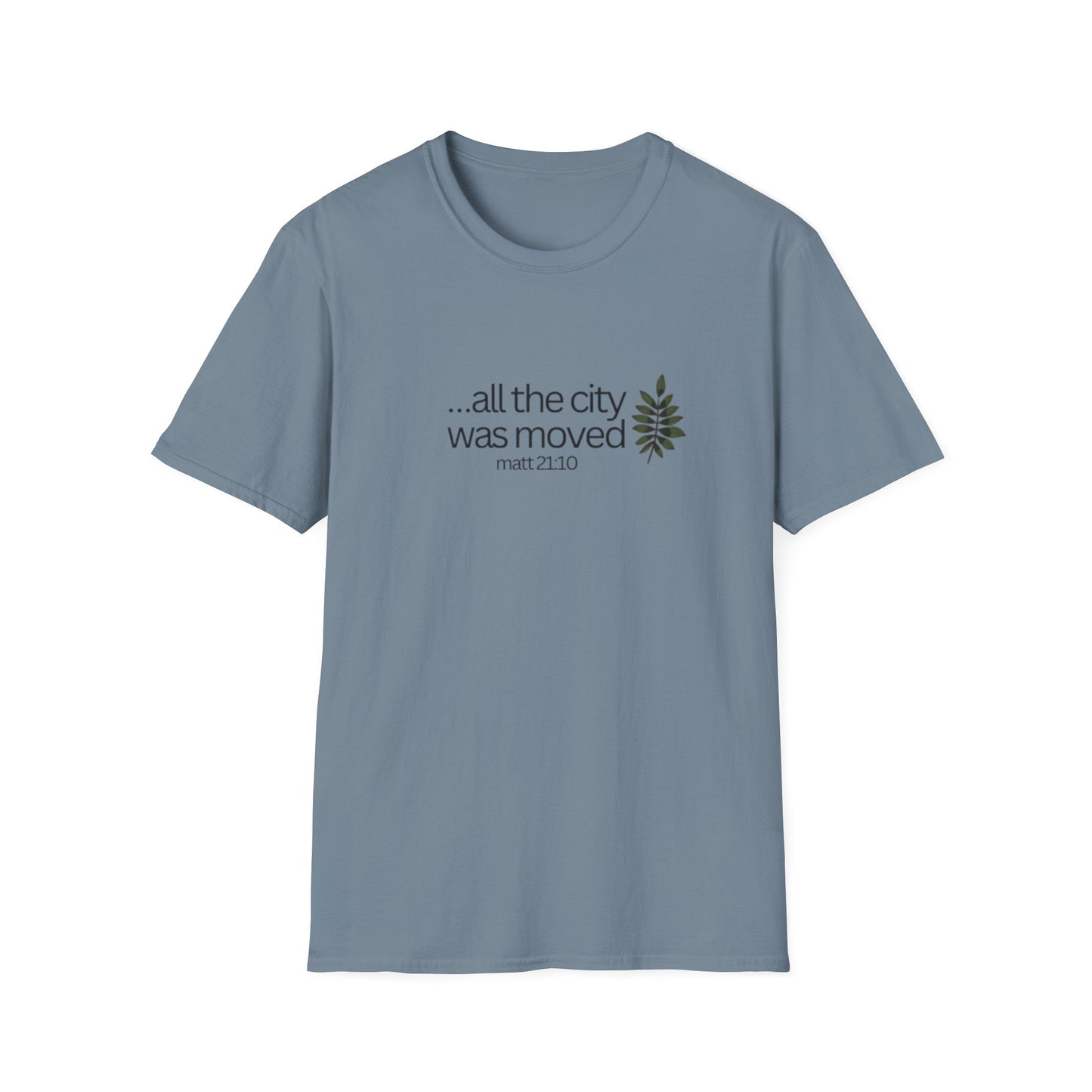 Christian Unisex T-Shirt - All the city of moved by Jesus