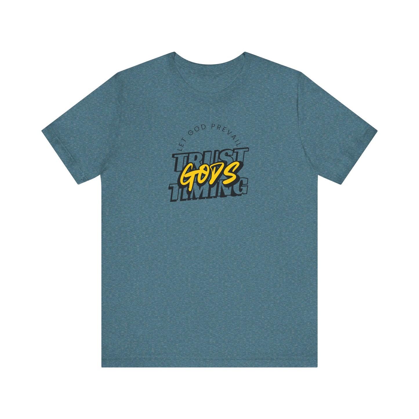 Christian Unisex Tee - Let God Prevail Trust God's Timing
