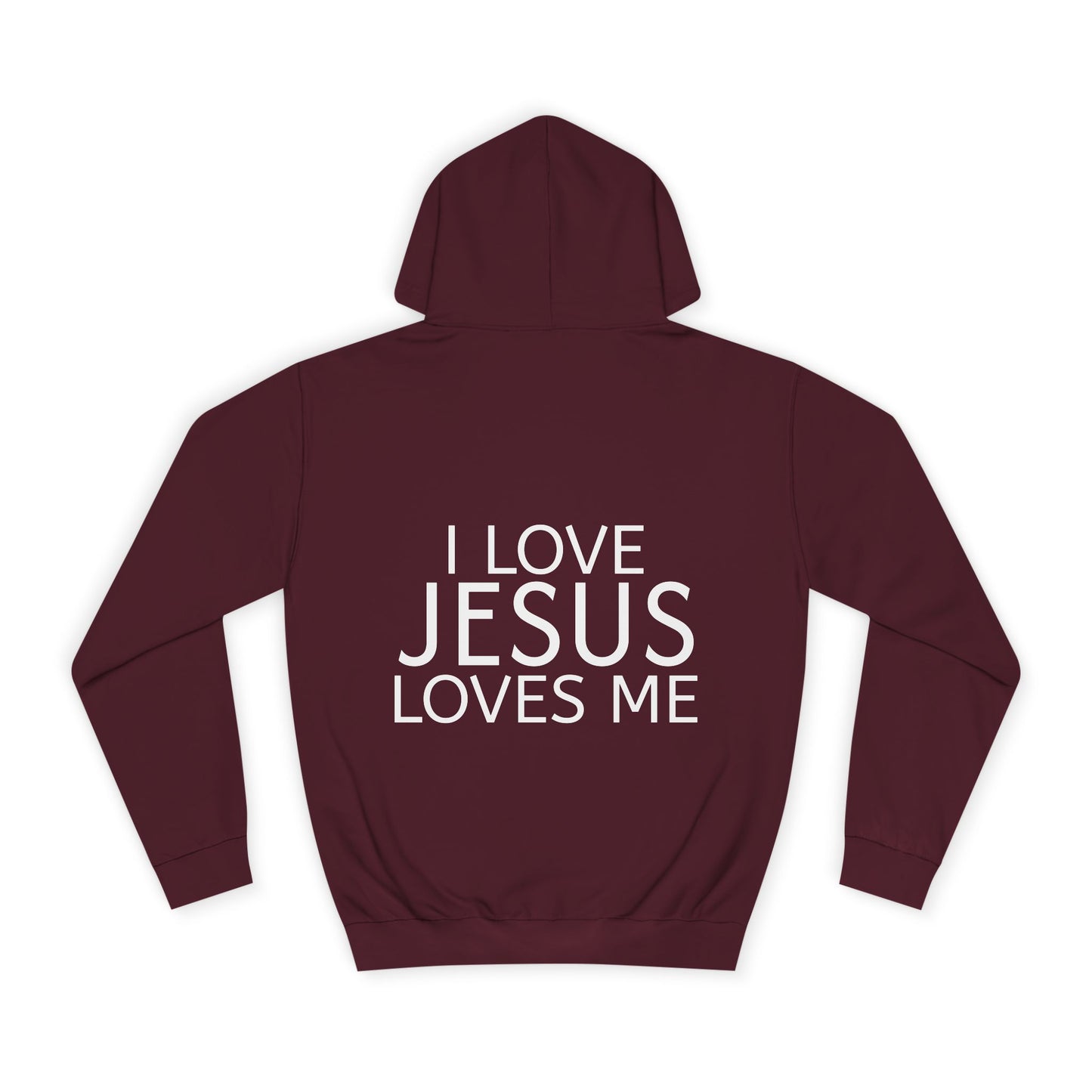 I Love Jesus and Jesus Loves Me Hoodie — Christian Faith Sweatshirt