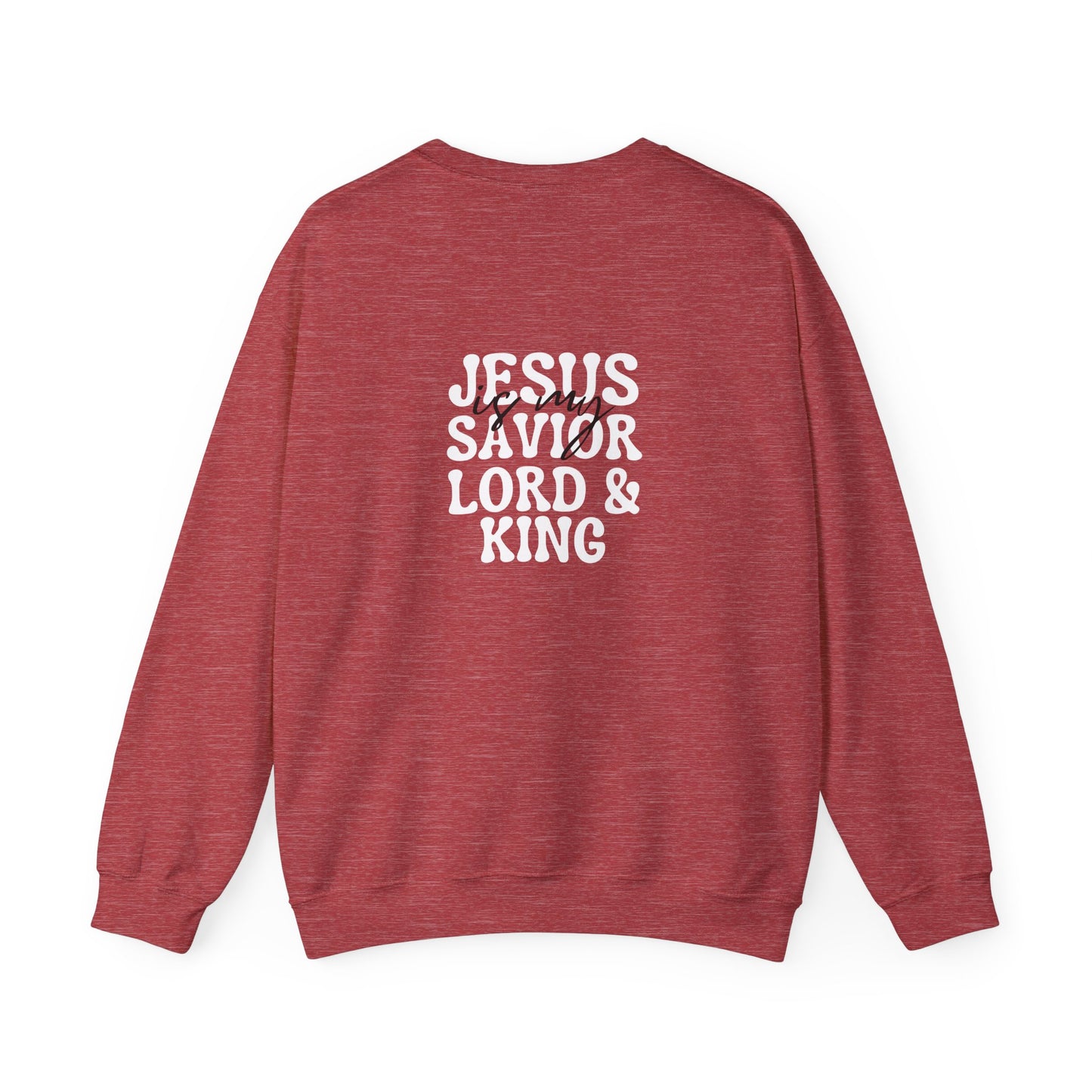 Christian Sweatshirt - Jesus is my Savior Lord and King