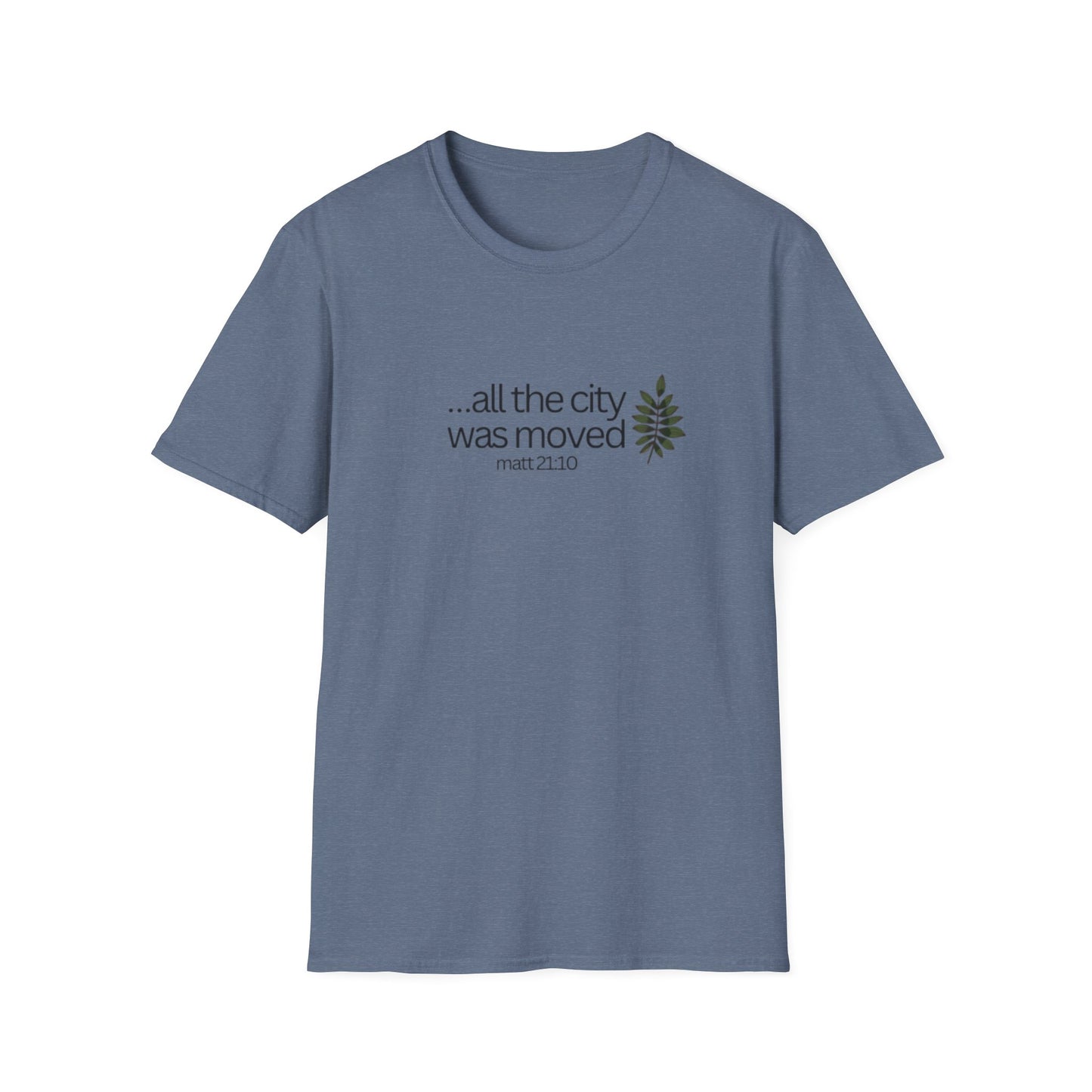 Christian Unisex T-Shirt - All the city of moved by Jesus