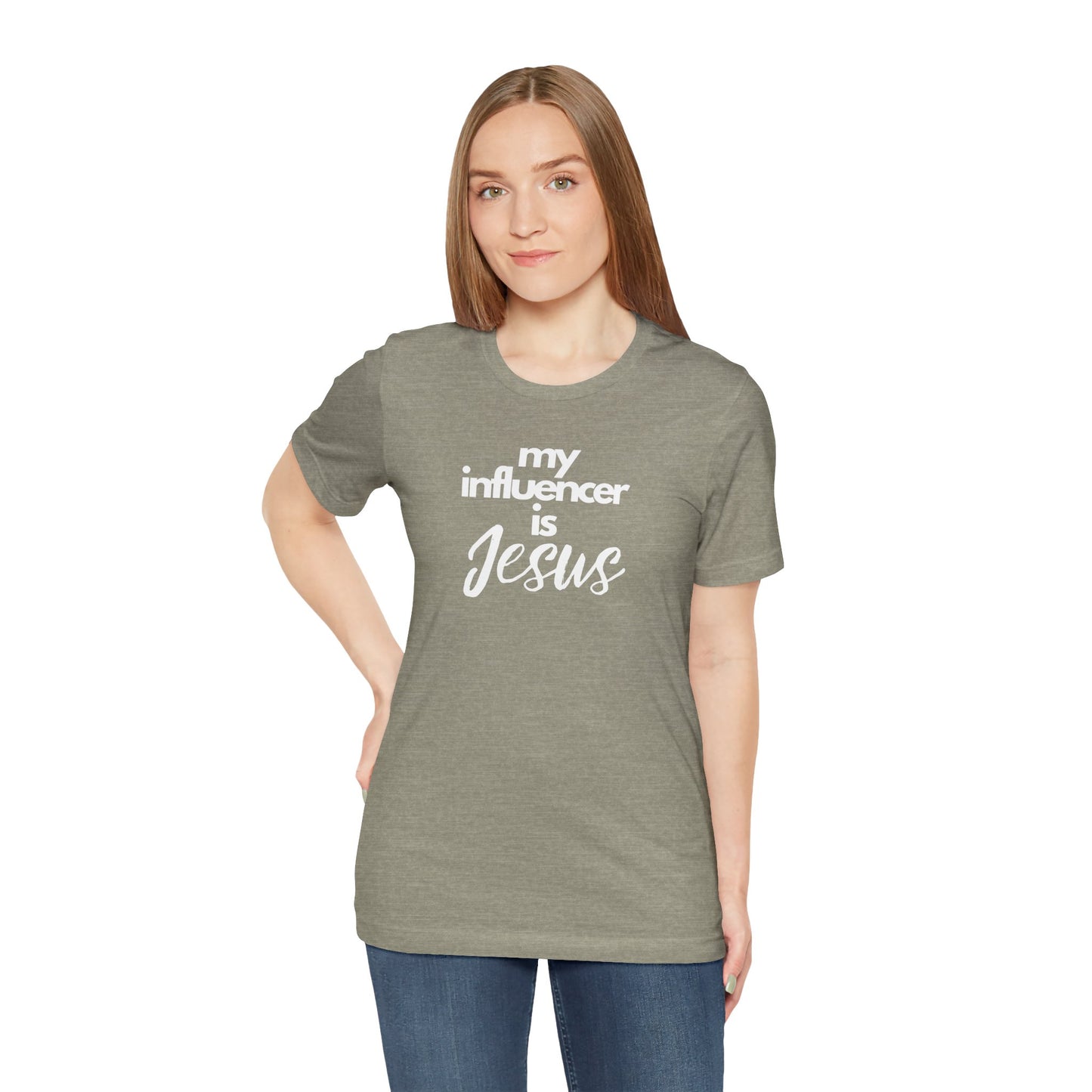 Christian Unisex Tee - 'My influencer is Jesus'