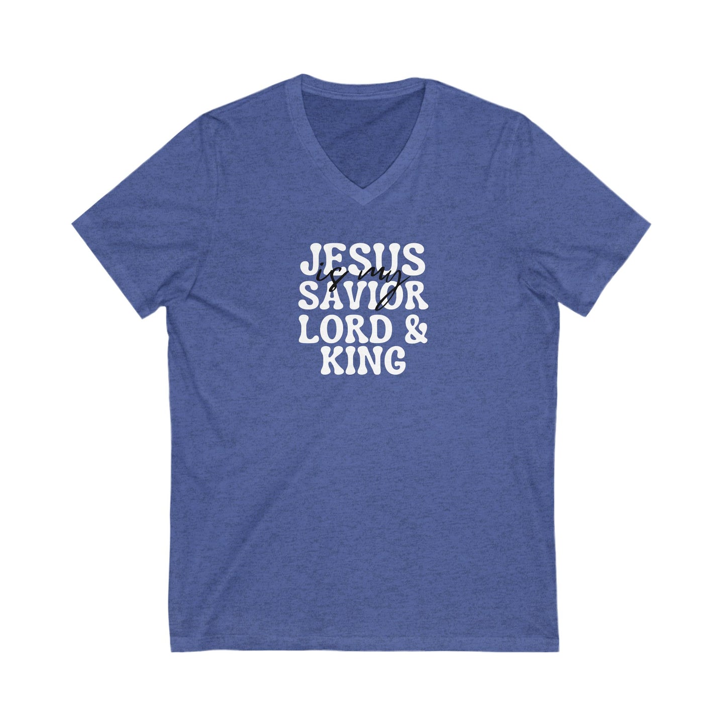 Christian V-Neck Tee Jesus is my Savior Lord and King