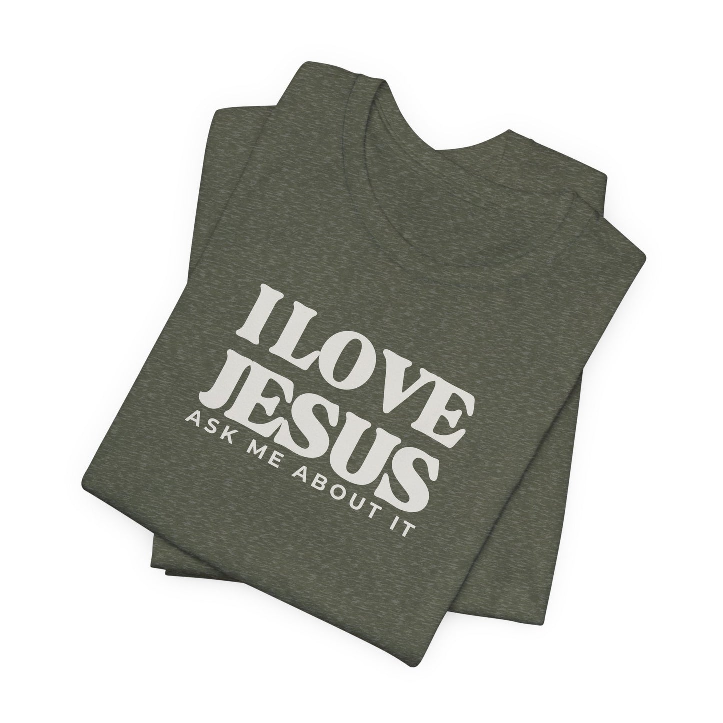 Christian Tee I LOVE JESUS Unisex Short Sleeve